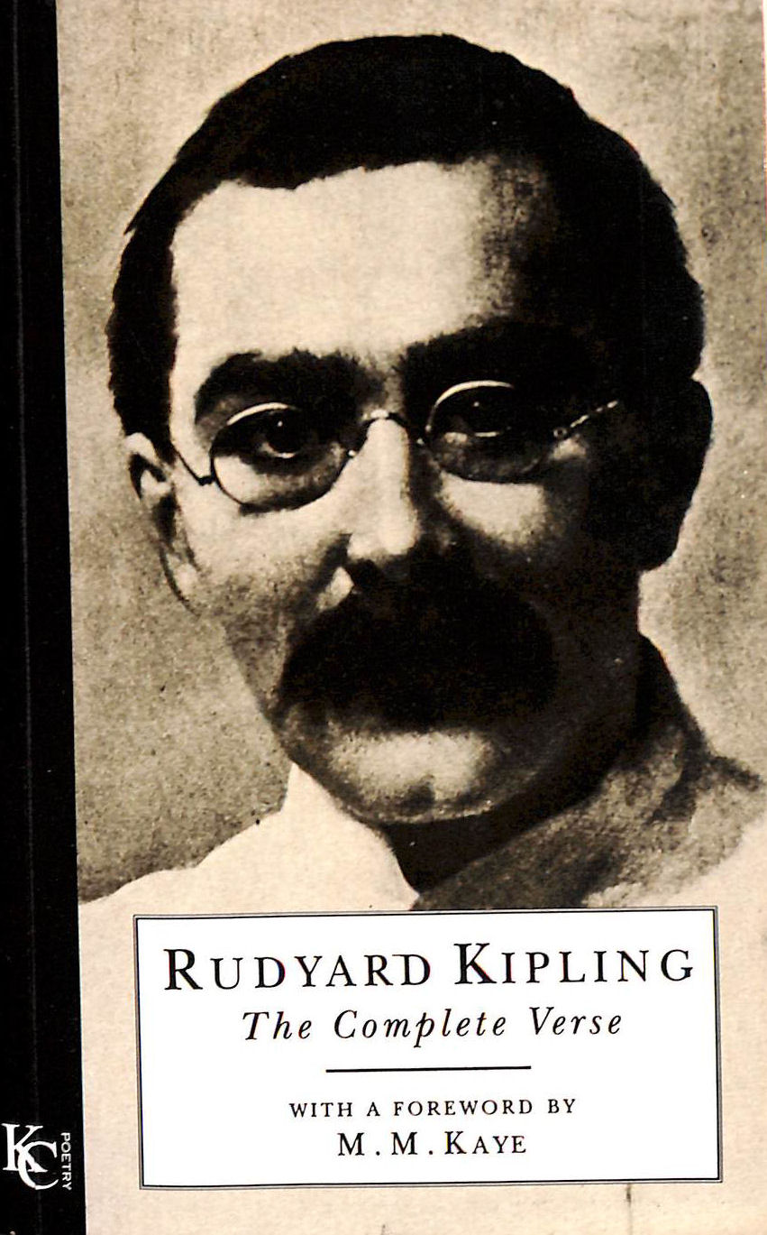 Rudyard Kipling: The Complete Verse