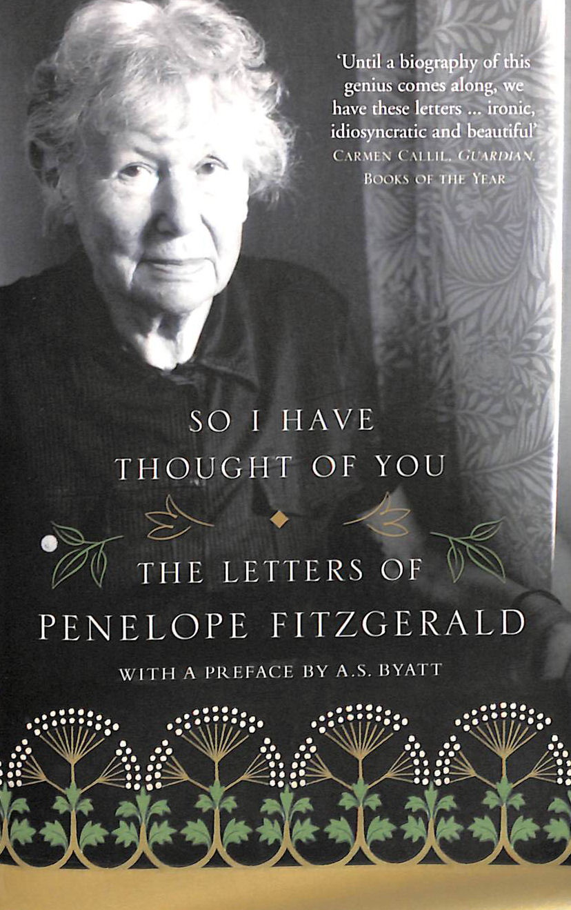 So I Have Thought of You: The Letters of Penelope Fitzgerald