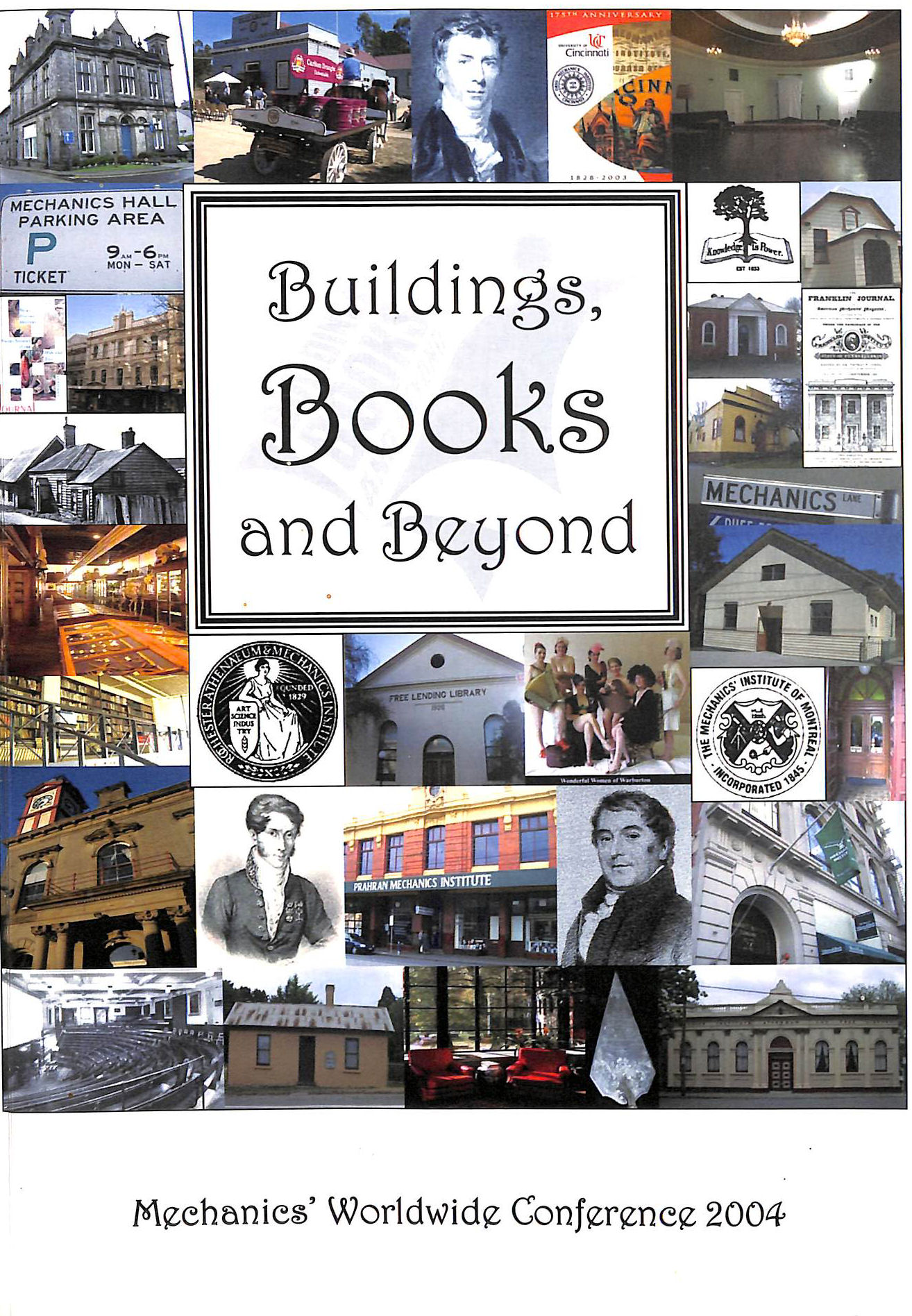 Buildings, books and beyond : Mechanics' Worldwide Conference 2004.