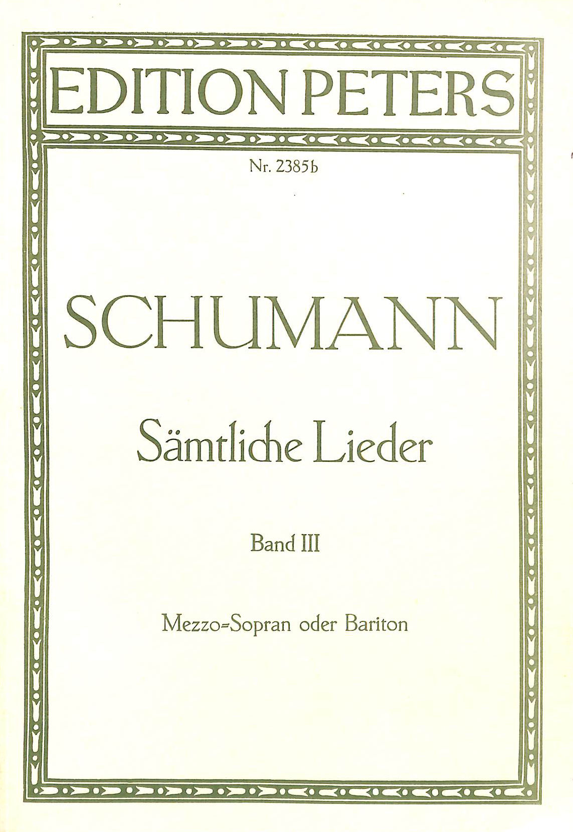 Samtliche Lieder Band III Mezzo -Sopran oder Bariton. Schumann
