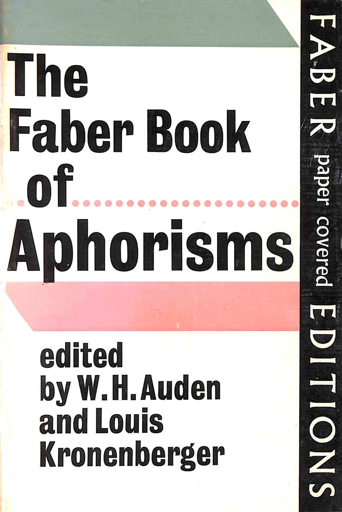 The Faber Book of Aphorisms