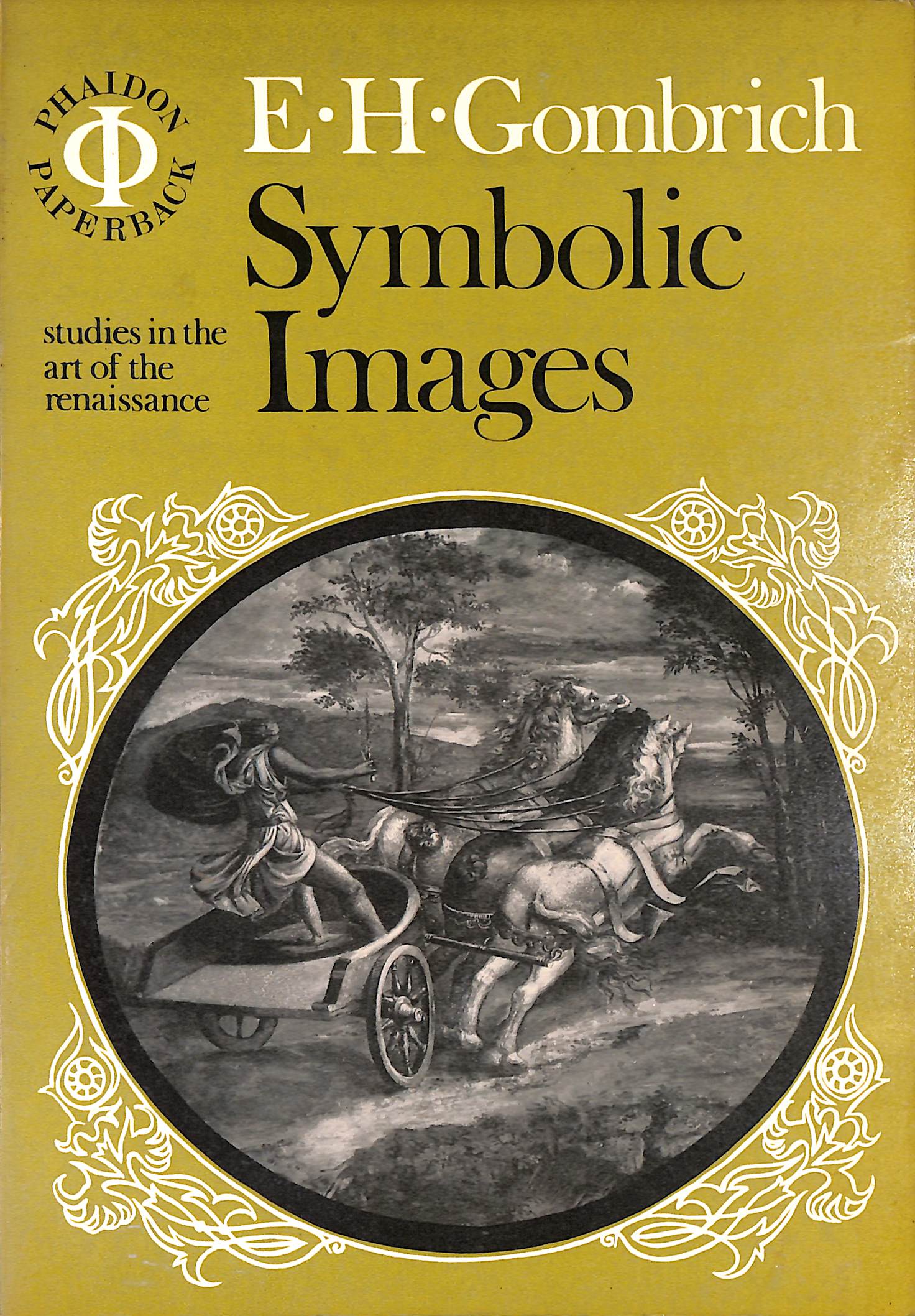 Symbolic Images: Studies in the Art of the Renaissance