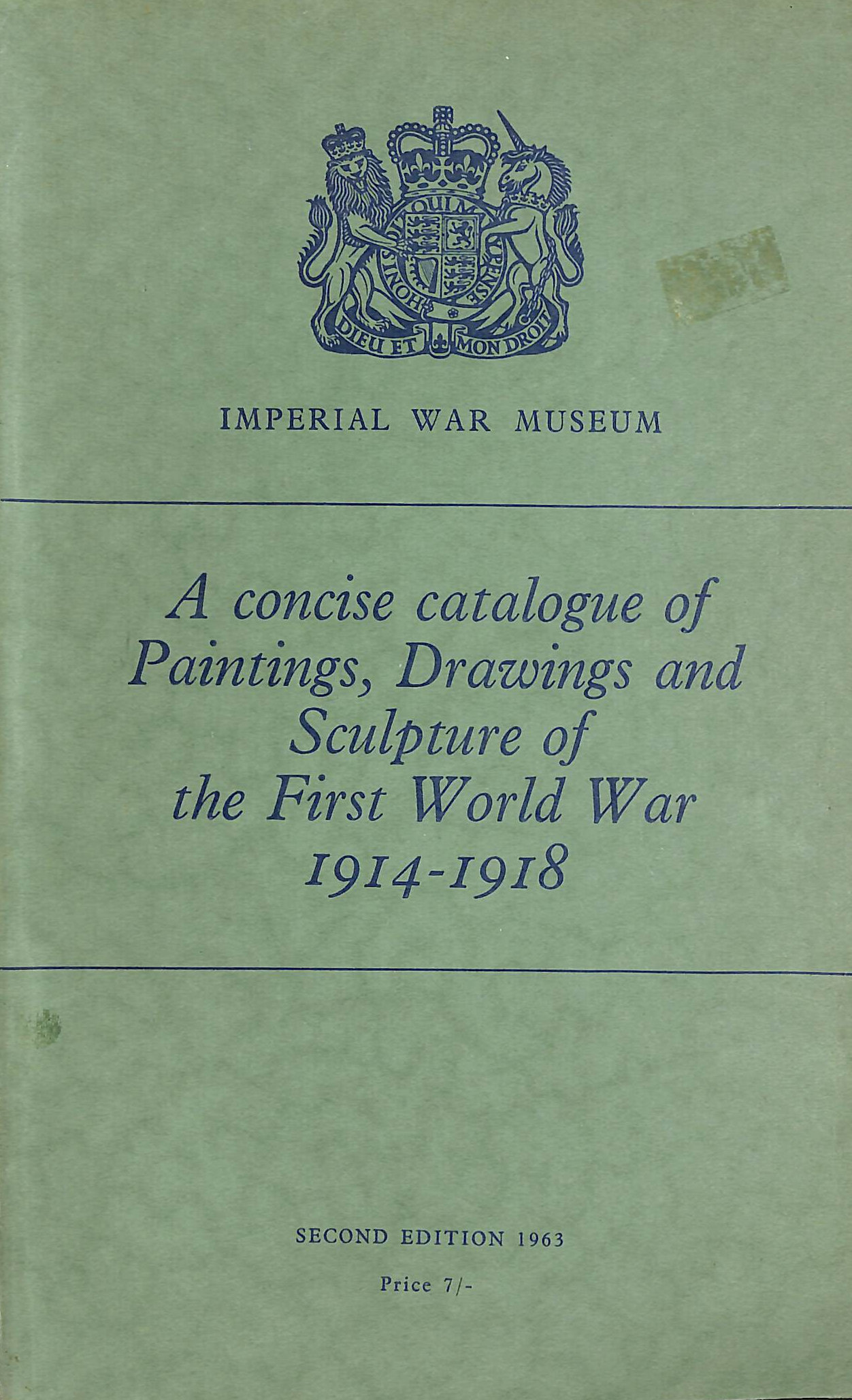 A Concise Catalogue of Paintings, Drawings and Sculpture of the First World War, 1914-1918