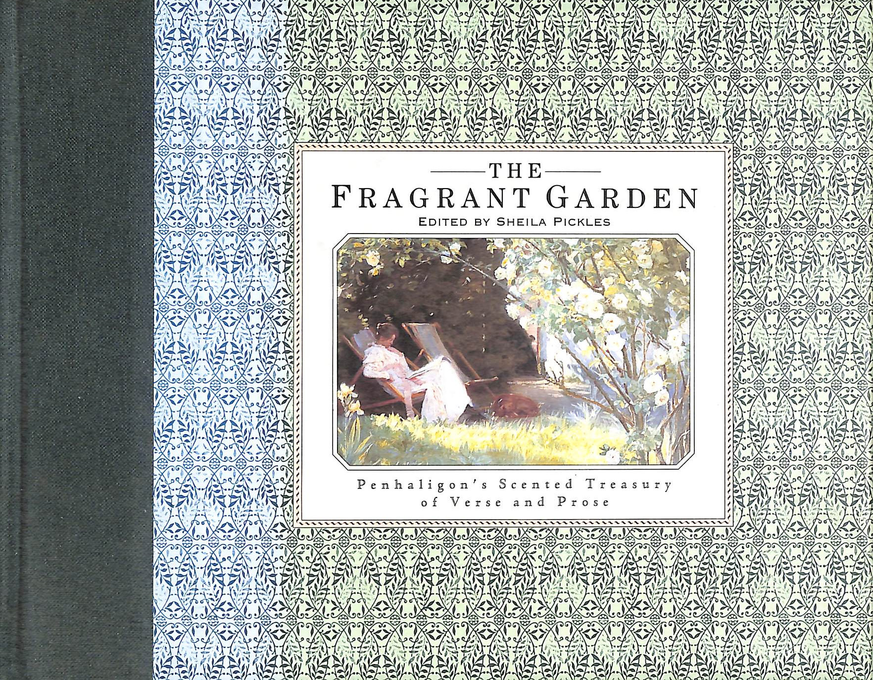 The Fragrant Garden, Penhaligon's Scented Treasury of Verse and Prose