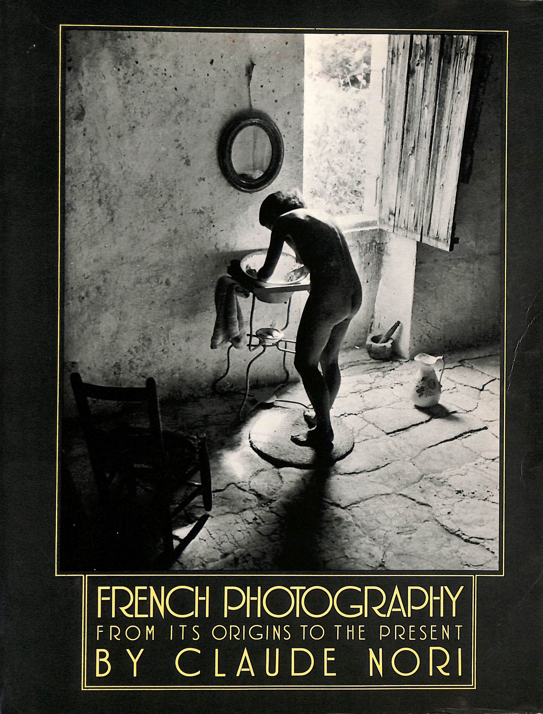 French Photography from Its Origins to the Present Day