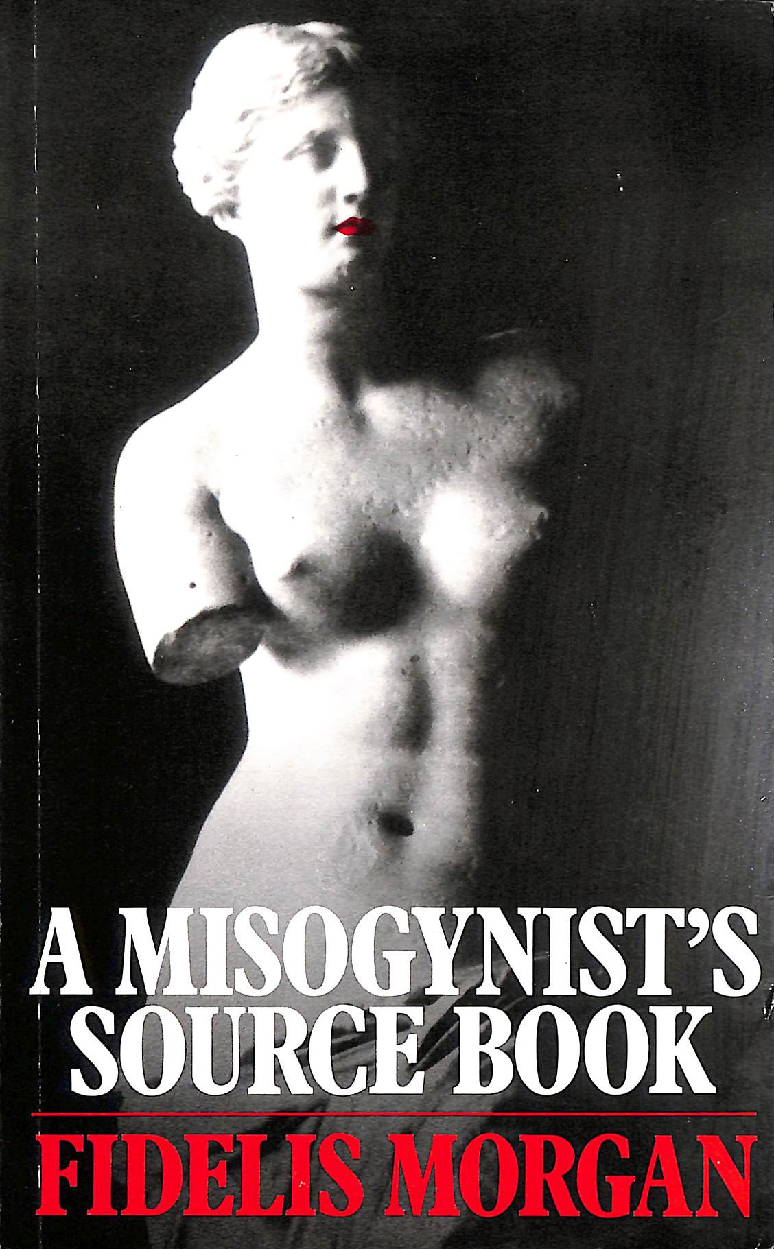 A Misogynist's Source Book
