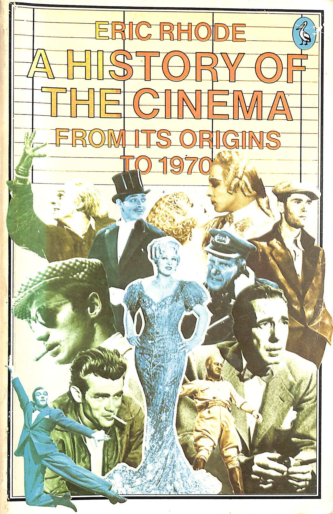 A History of the Cinema: From Its Origins to 1970