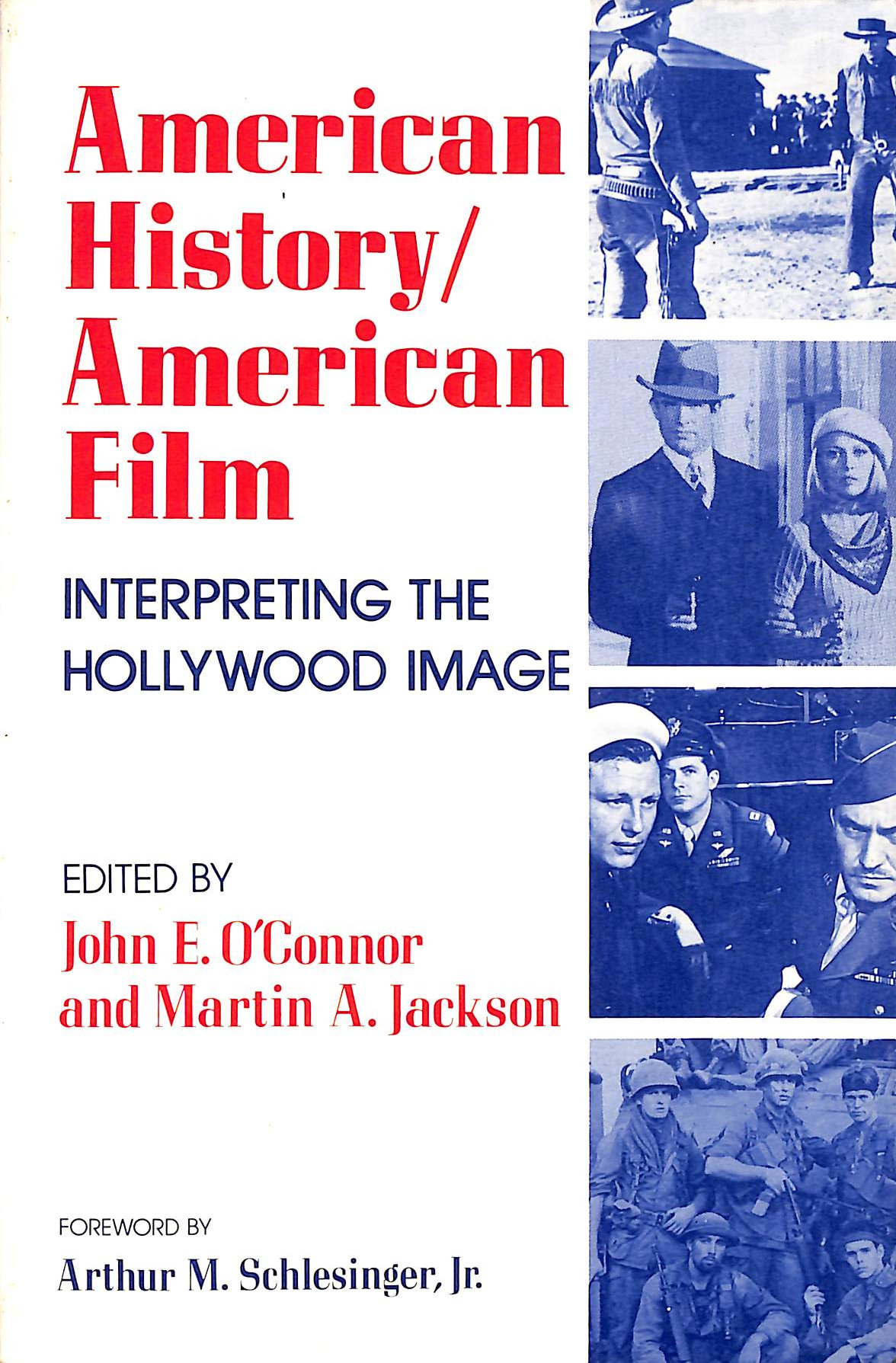 American History/American Film: Interpreting the Hollywood Image
