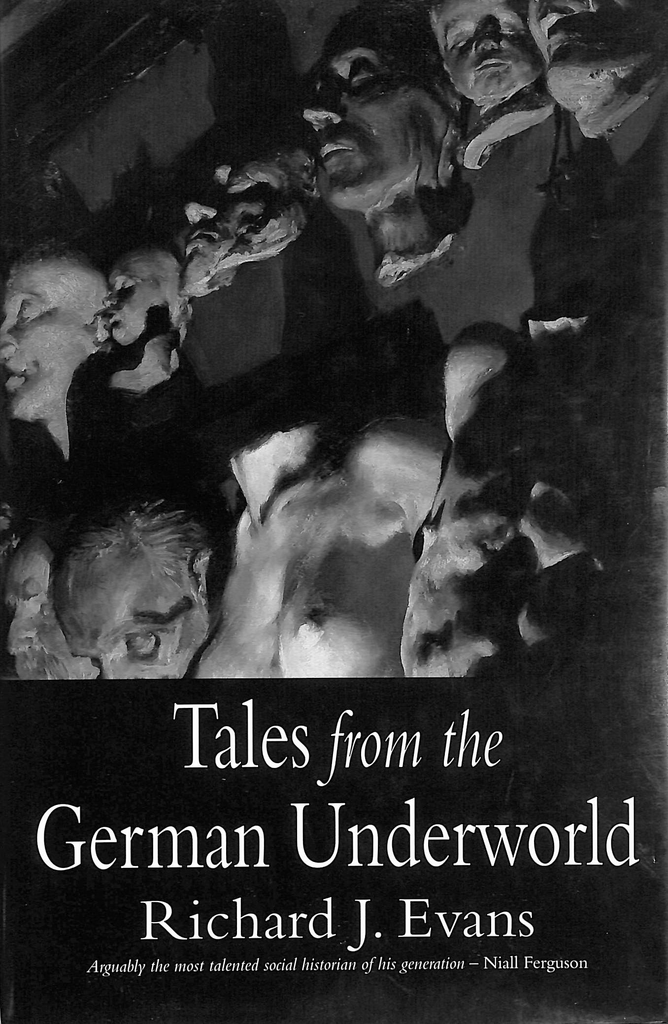 Tales from the German Underworld