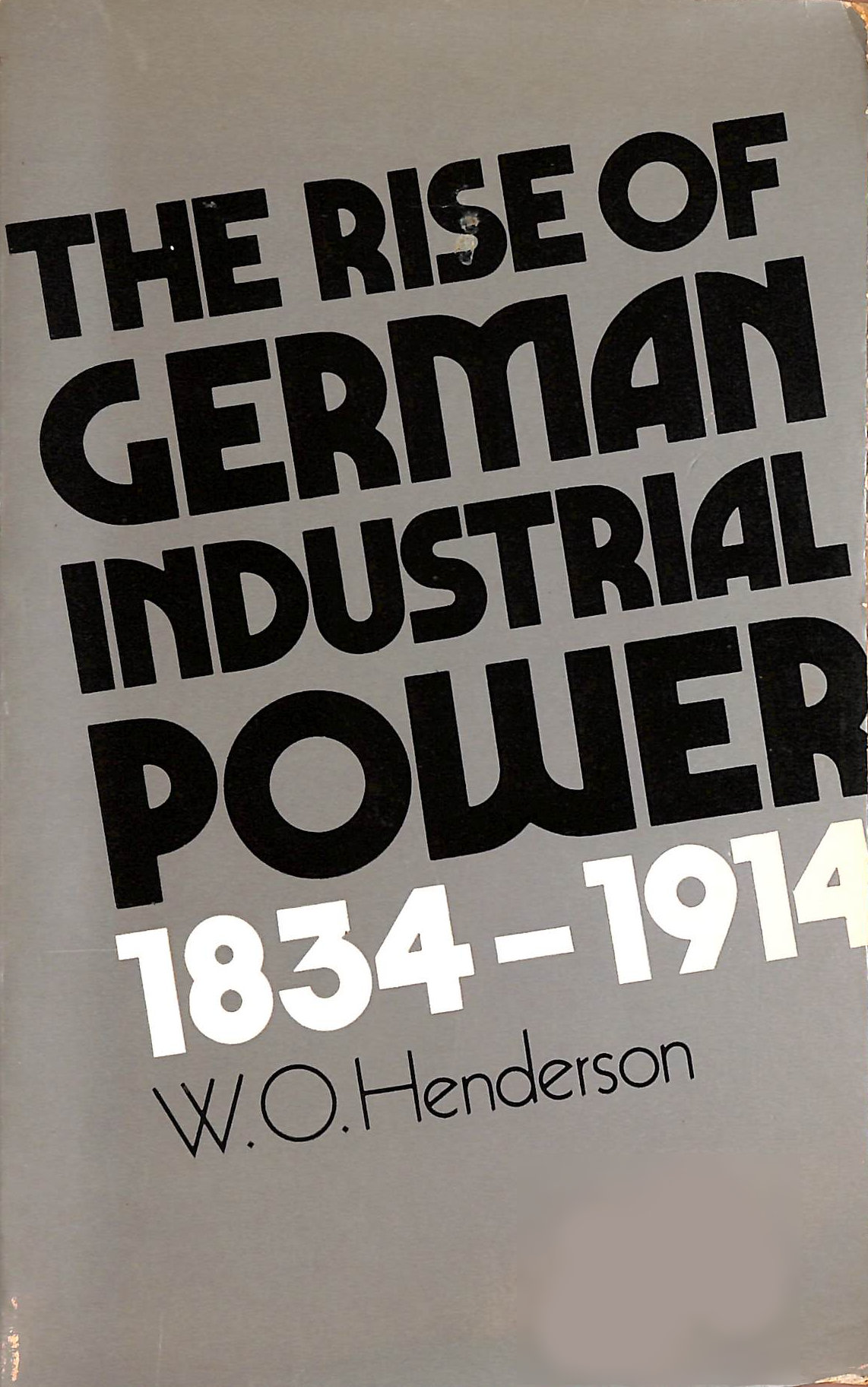 Rise of German Industrial Power, 1834-1914