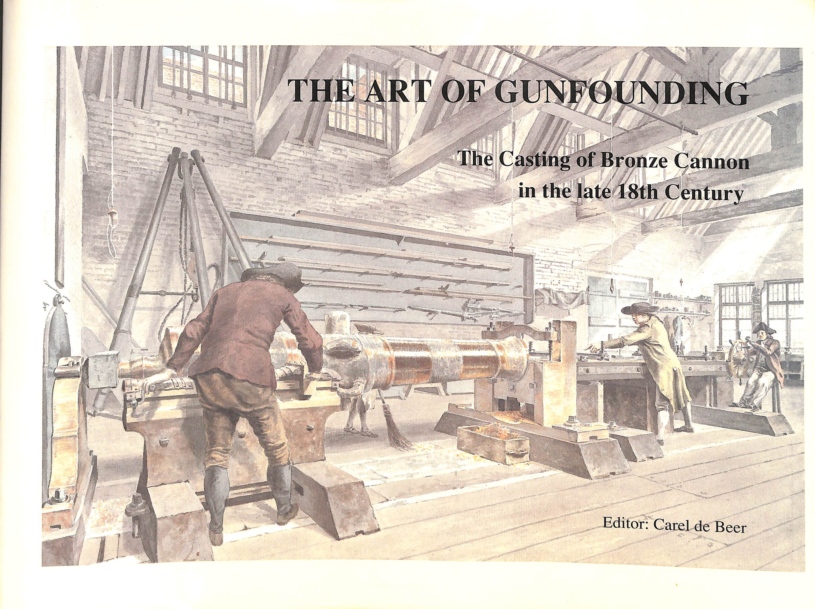 The Art of Gunfounding: Casting of Bronze Cannon in the Late 18th Century