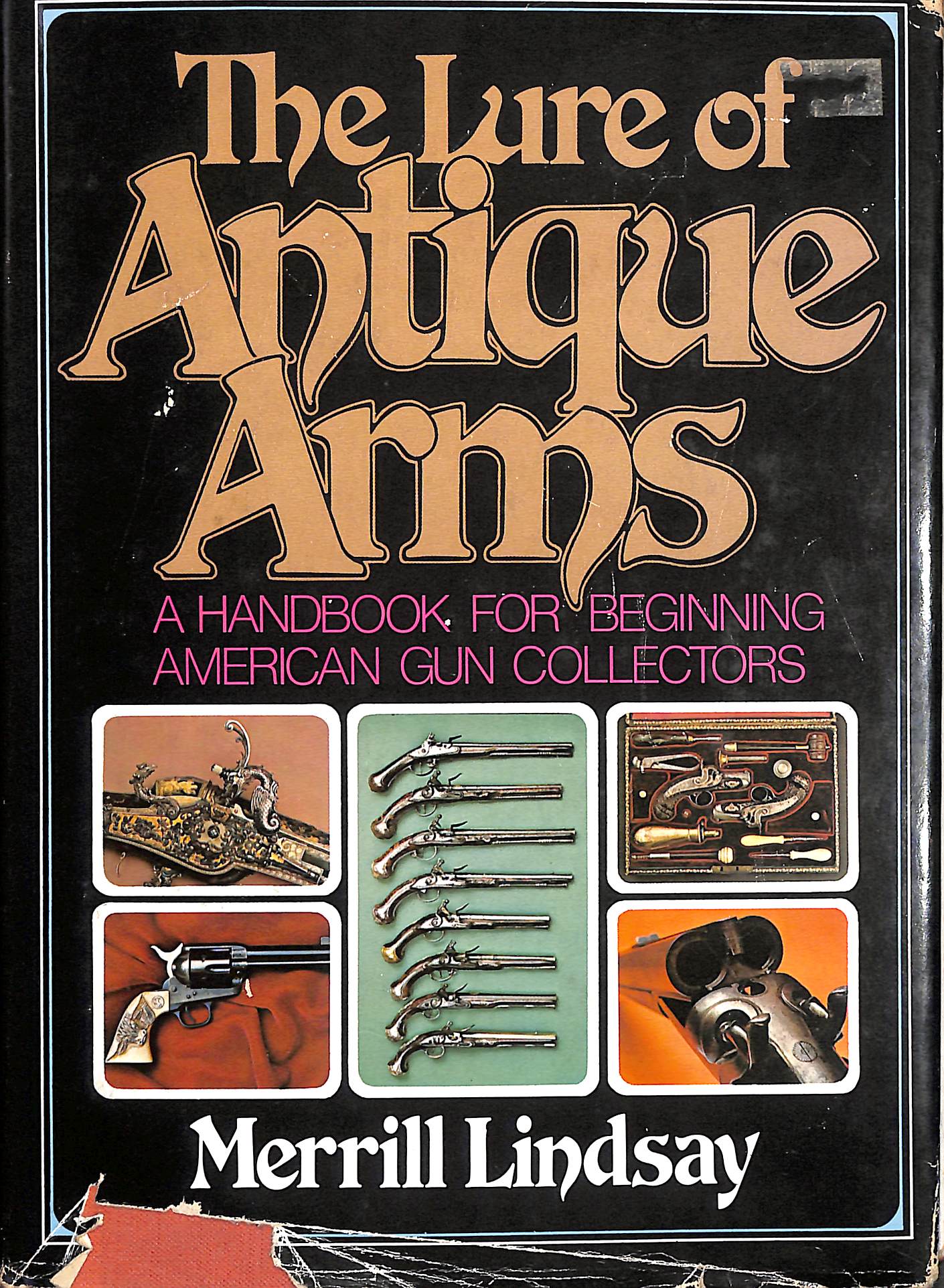 The Lure of Antique Arms