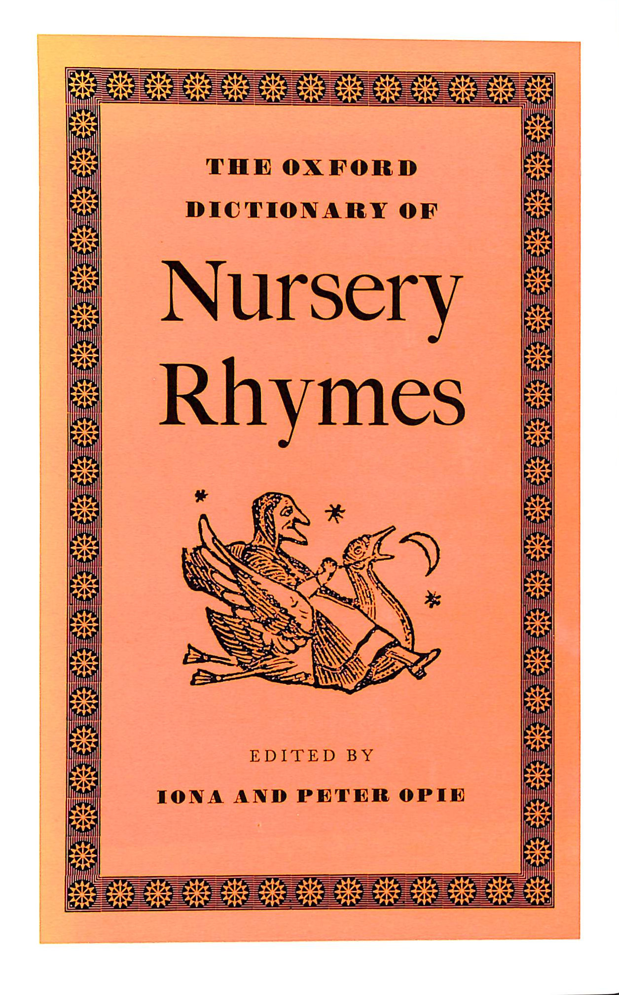 The Oxford Dictionary of Nursery Rhymes