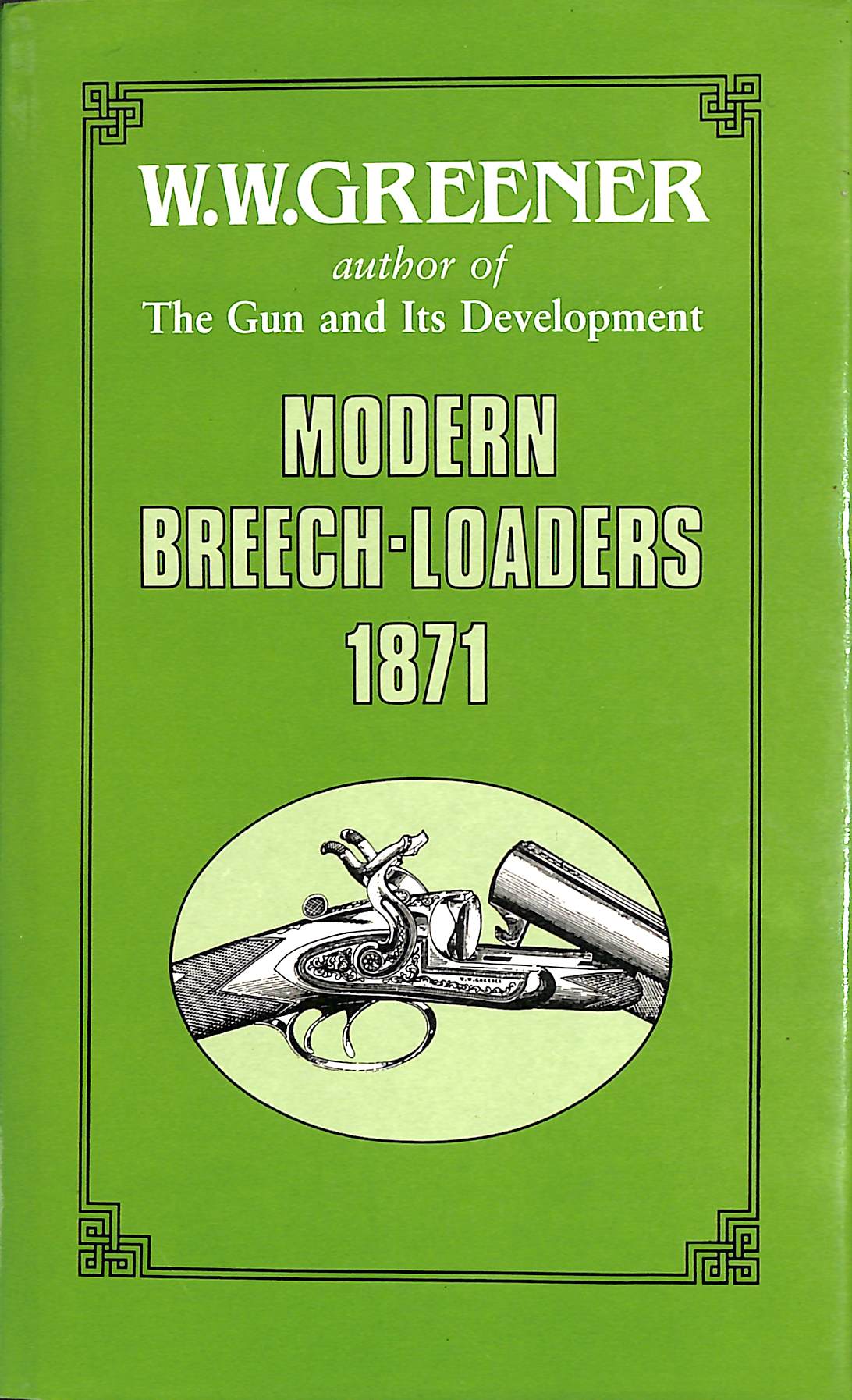 Modern Breech-loaders, 1871: Sporting and Military