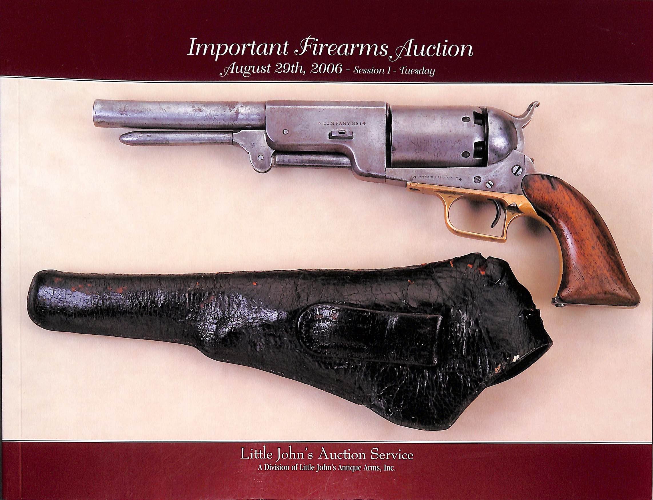 Image for Important Firearms Auction August 29th 2006 Session I Tuesday Important Firearms Auction August 29th 2006 Session I Tuesday