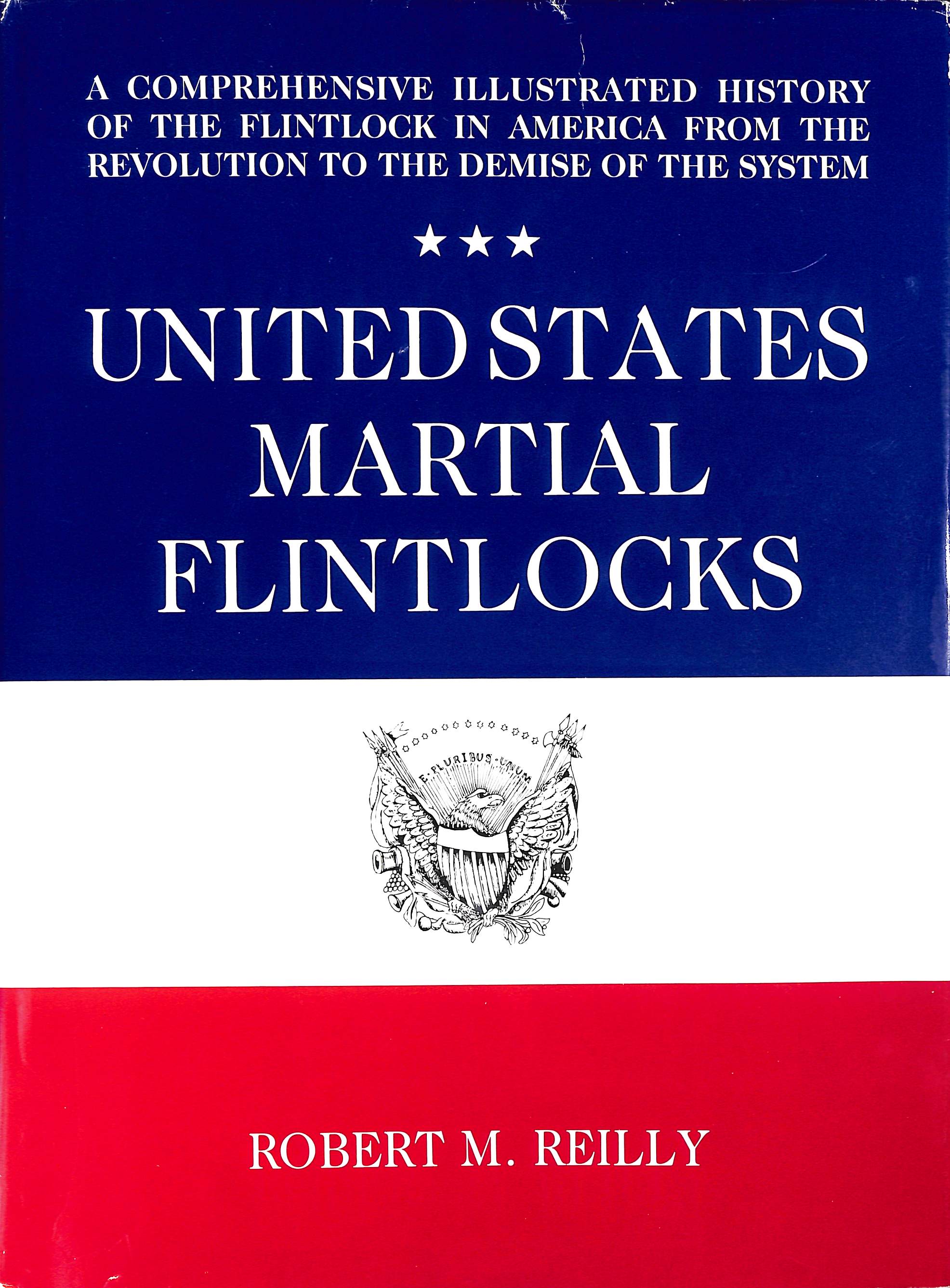Image for United States Martial Flintlocks United States Martial Flintlocks
