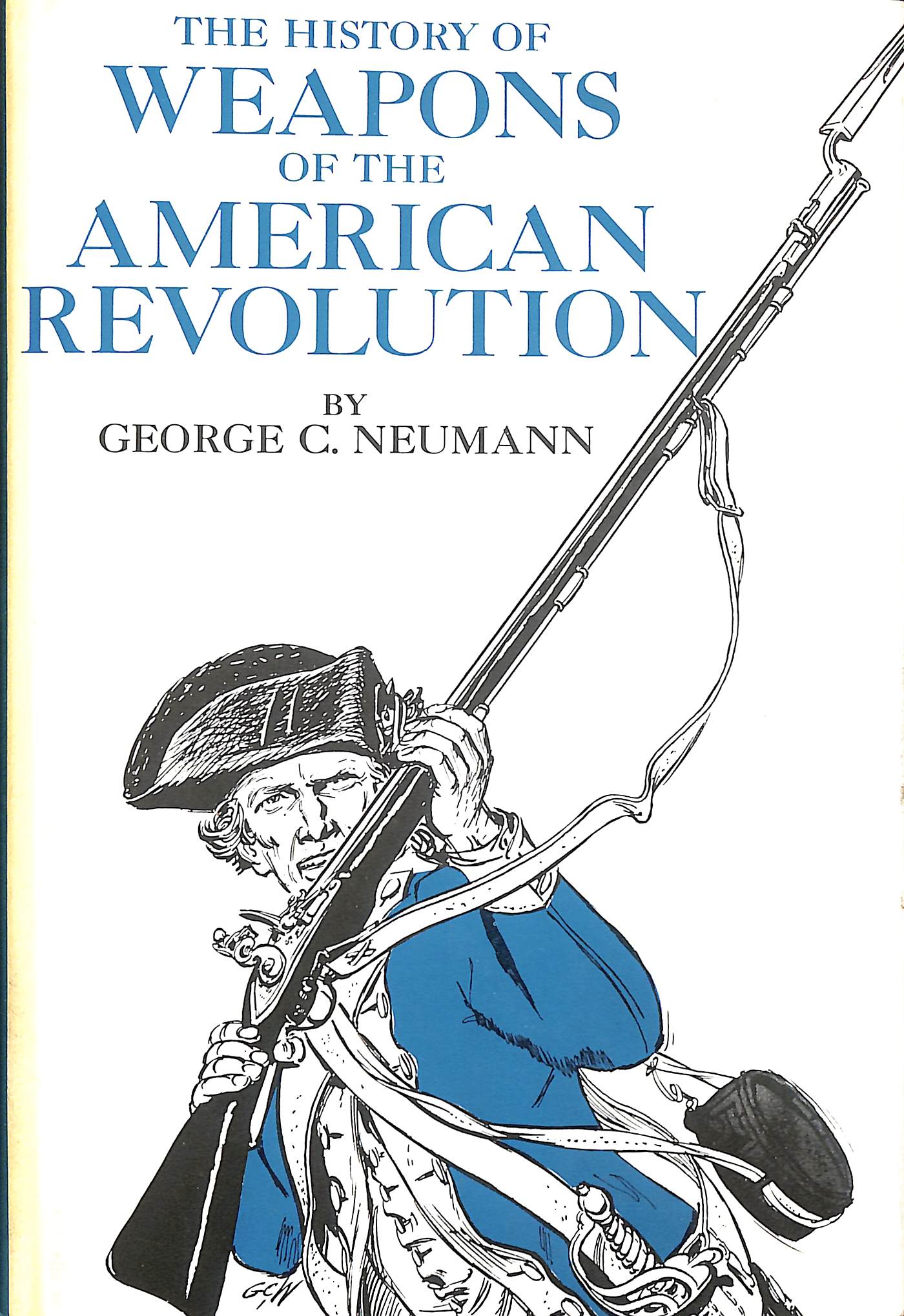 The History Of Weapons Of The American Revolution