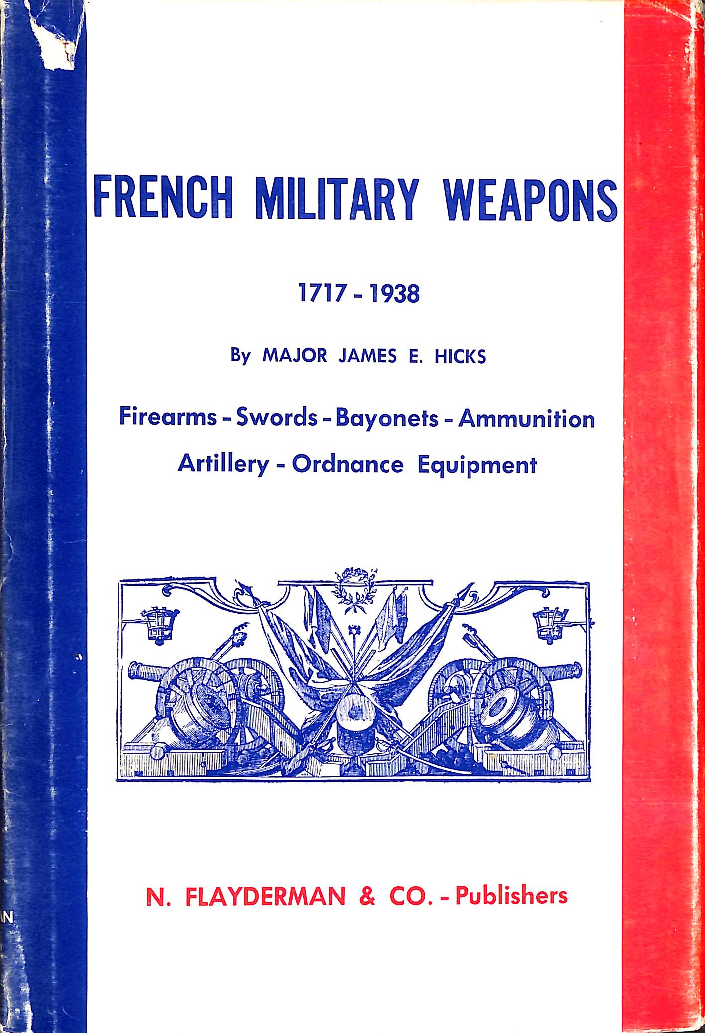 French Military Weapons 1717 To 1938