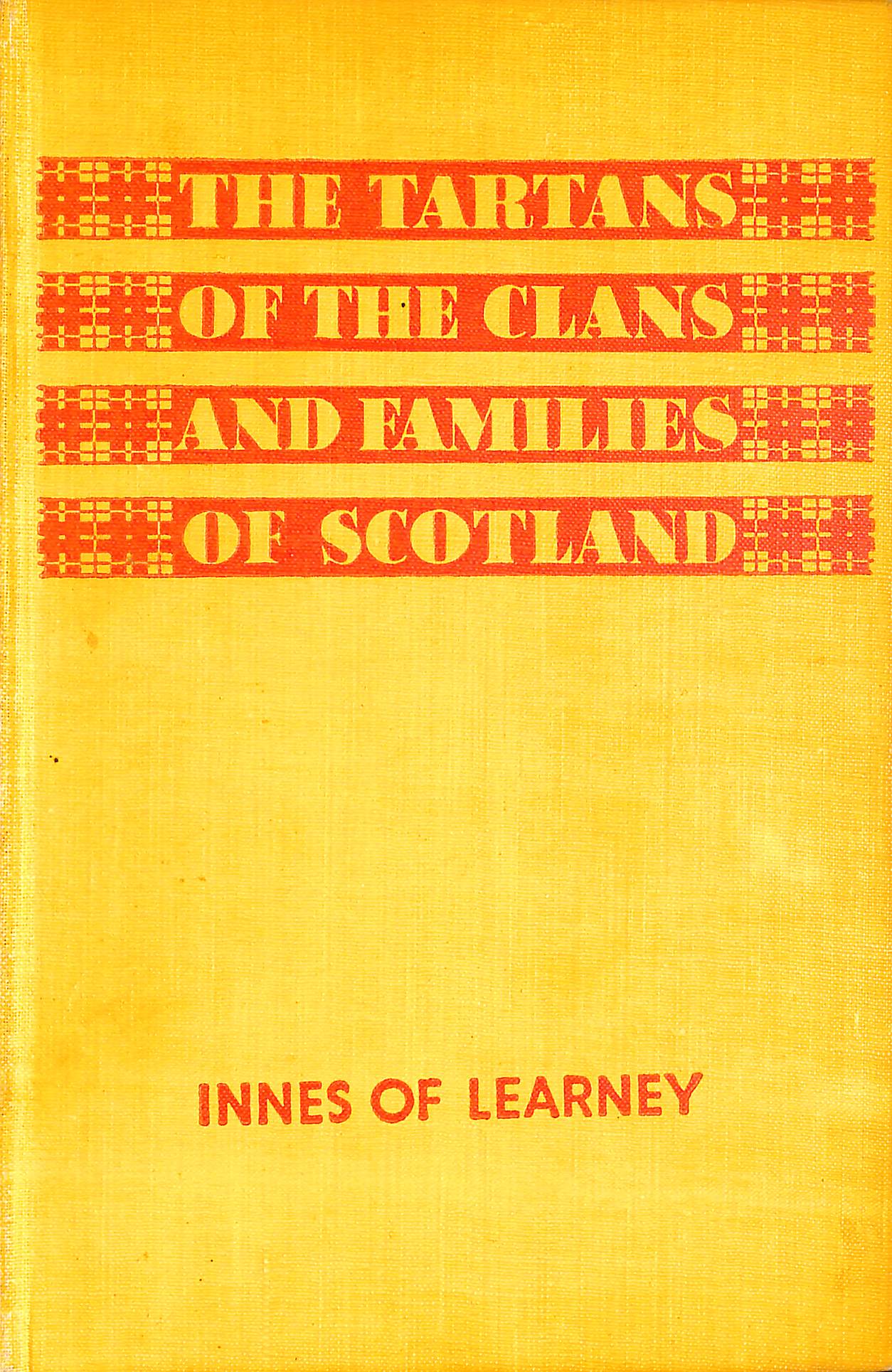 The Tartans of the Clans and Families of Scotland