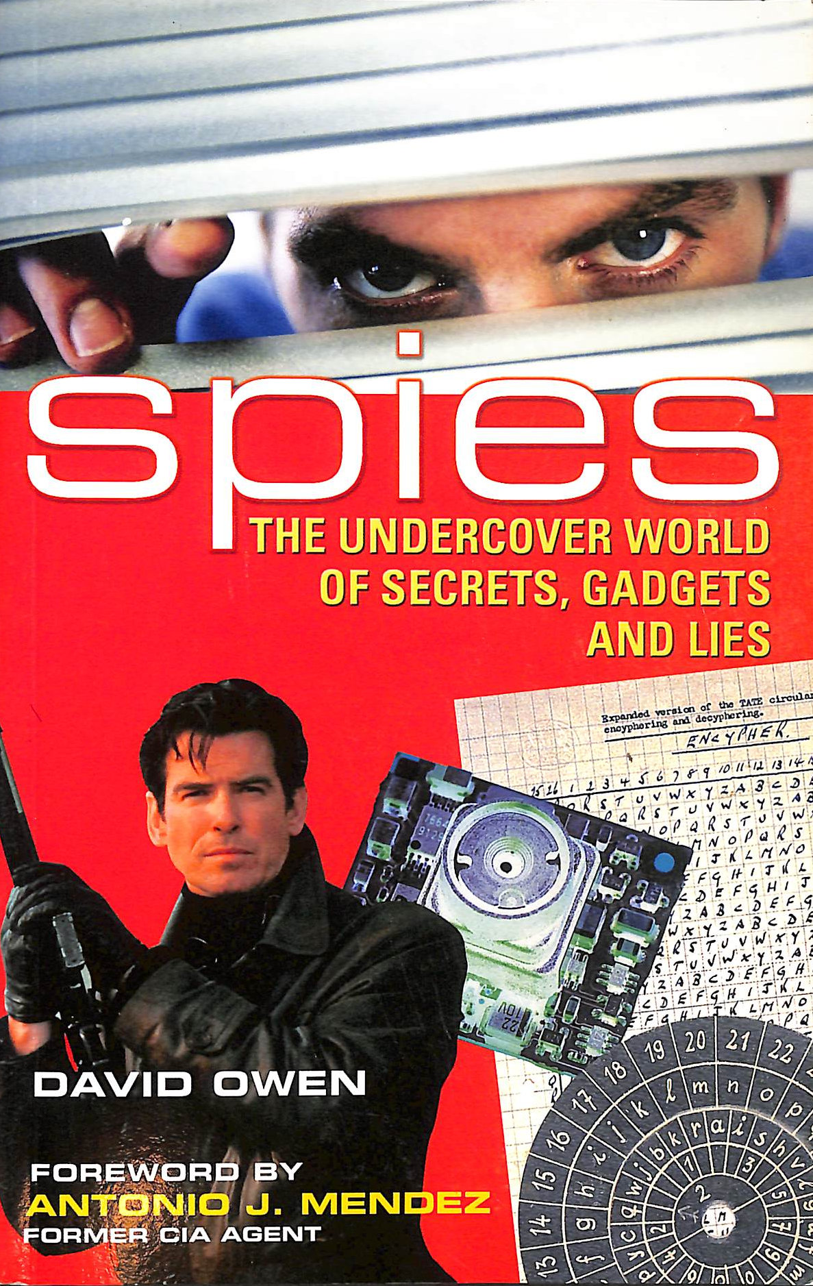 Spies: The Undercover World of Secrets, Gadgets and Lies