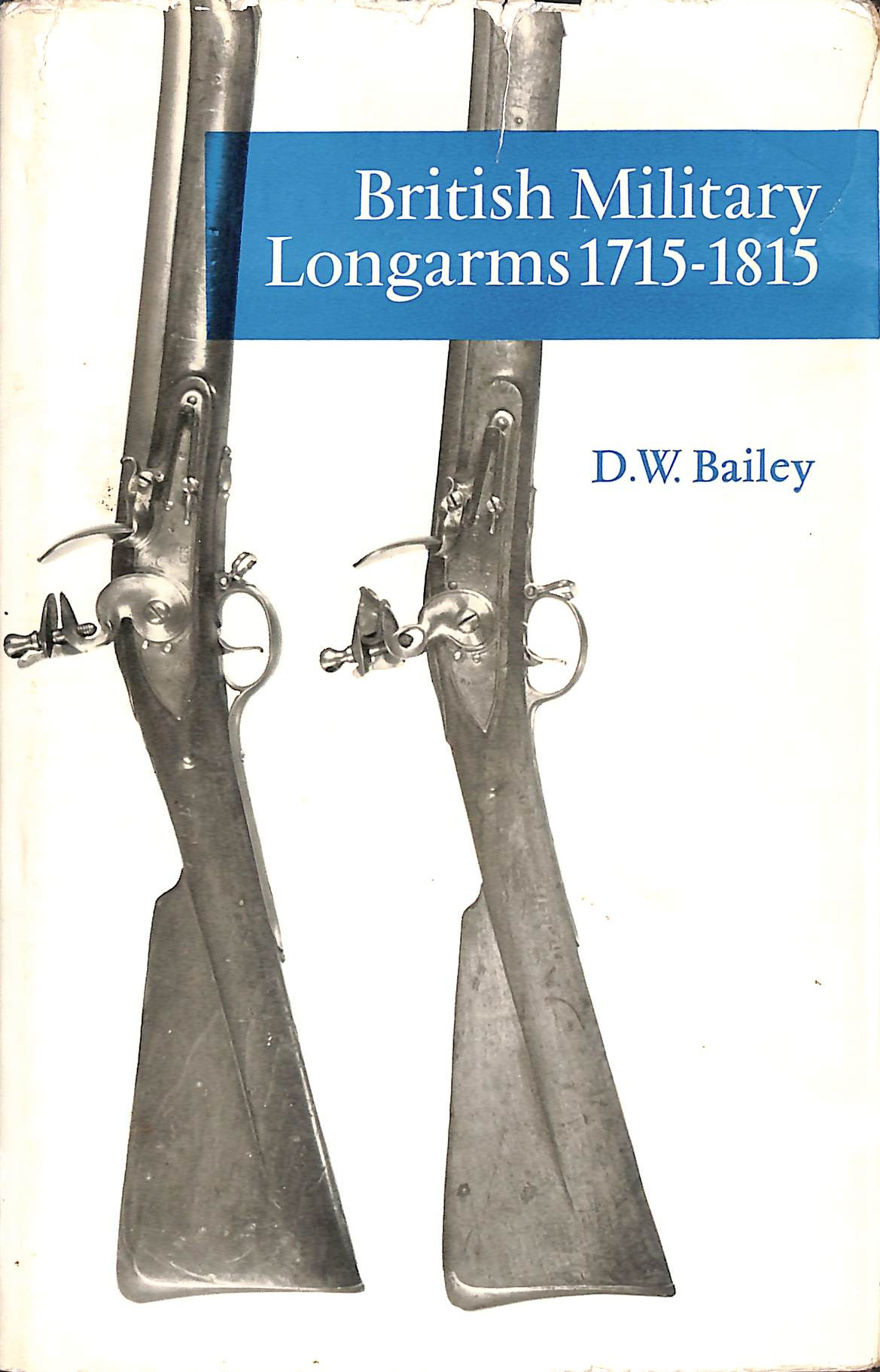 British Military Longarms 1715-1815