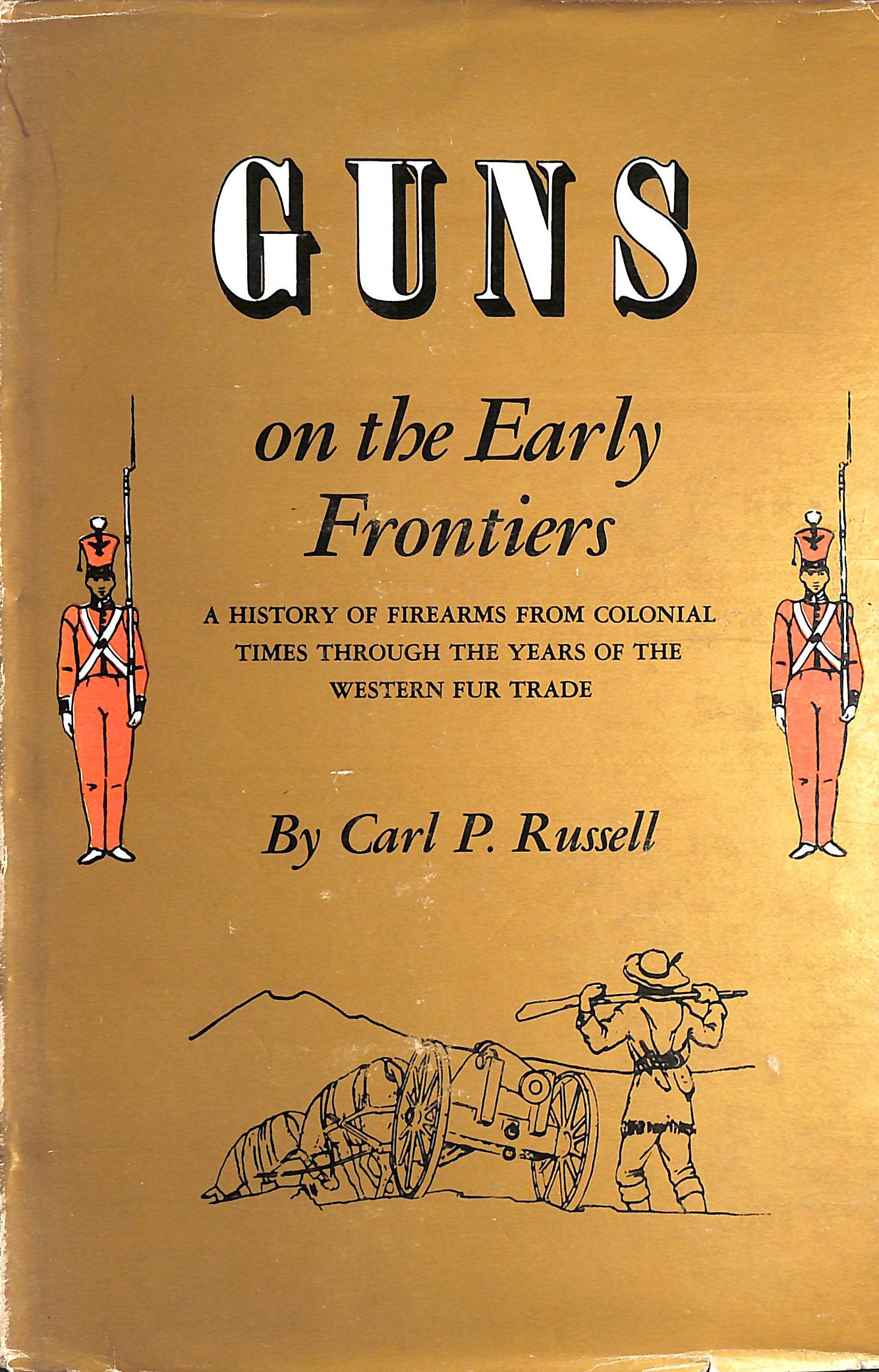 Guns on the Early Frontiers
