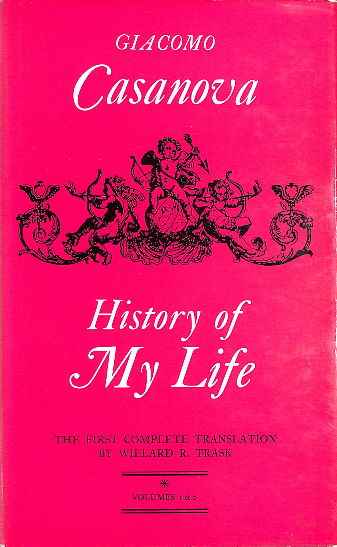 History Of My Life Volumes 1 And 2