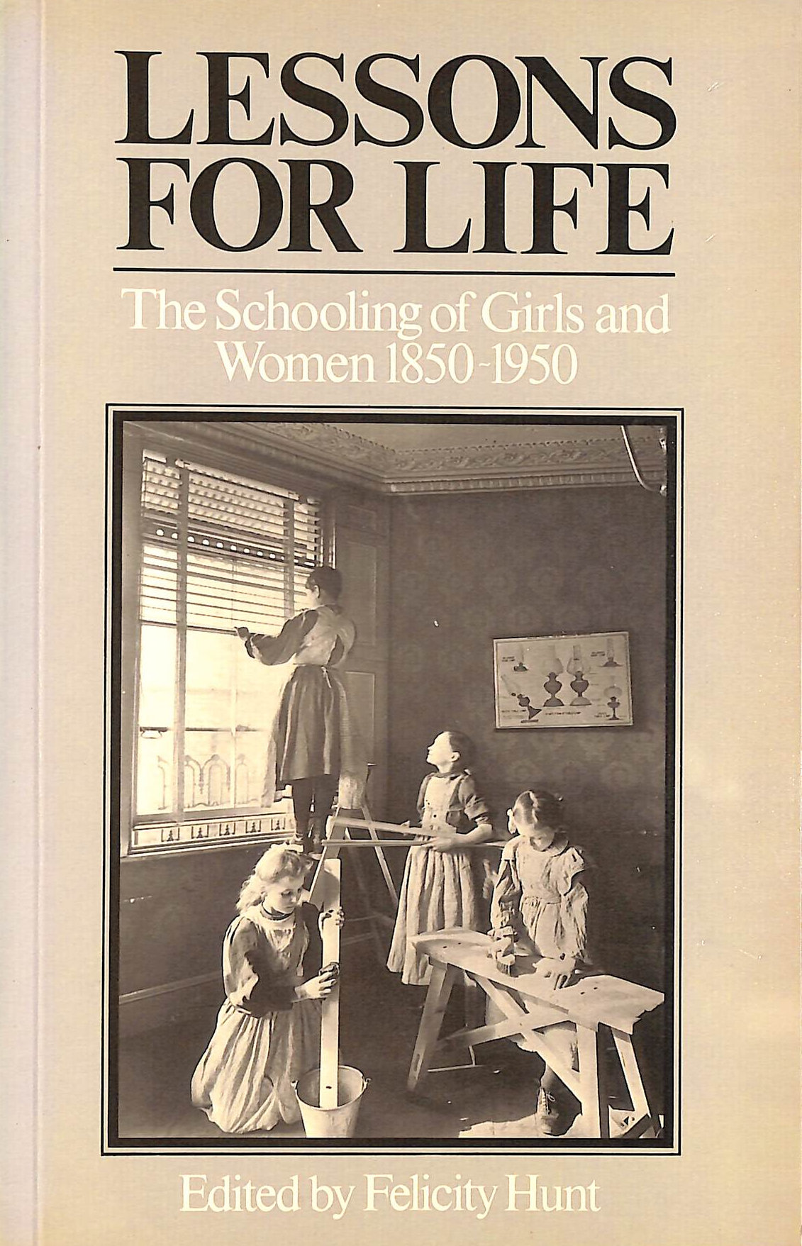 Lessons For Life: Schooling of Girls and Women, 1850-1950