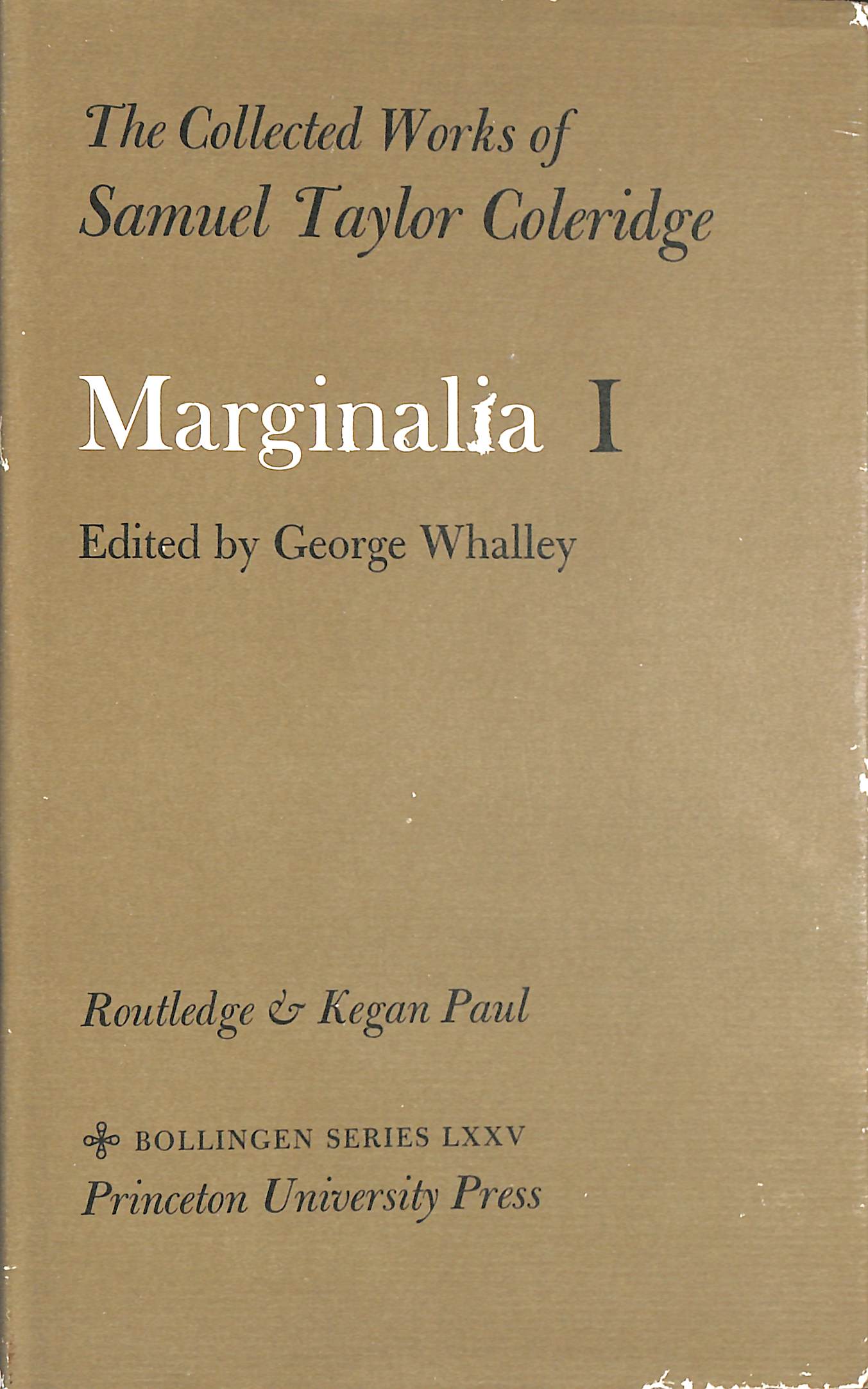 The Collected Works of Samuel Taylor Coleridge, Volume 12 Part I: Marginalia: Abbt to Byfield