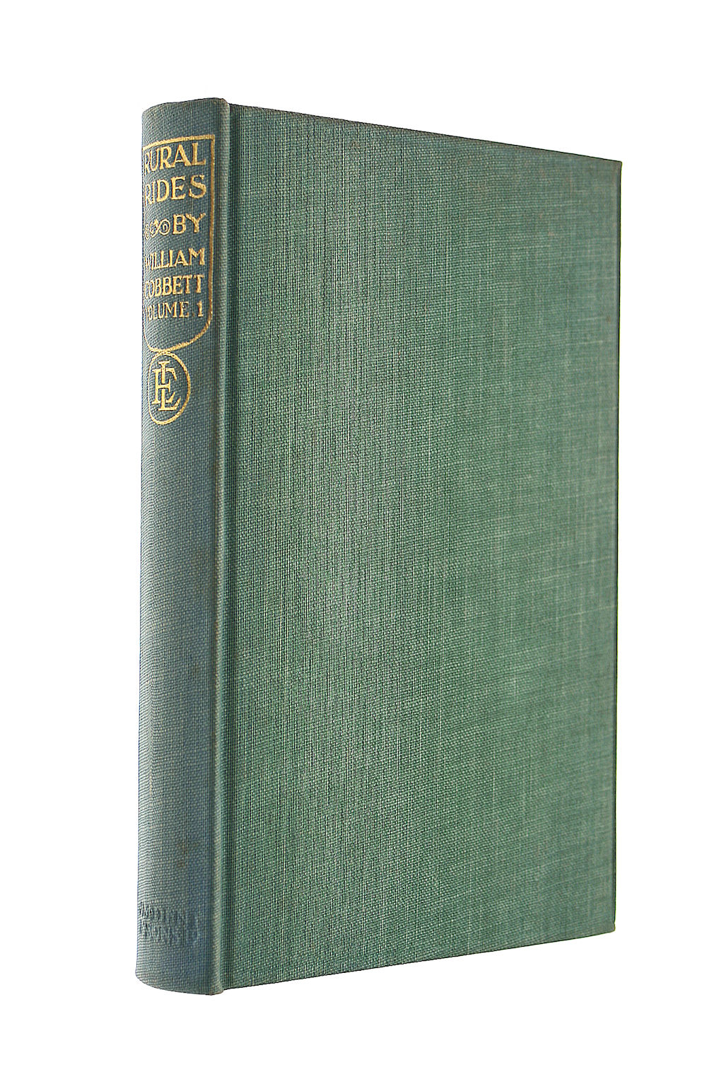 Rural Rides : Volume 1 (Everyman's Library)