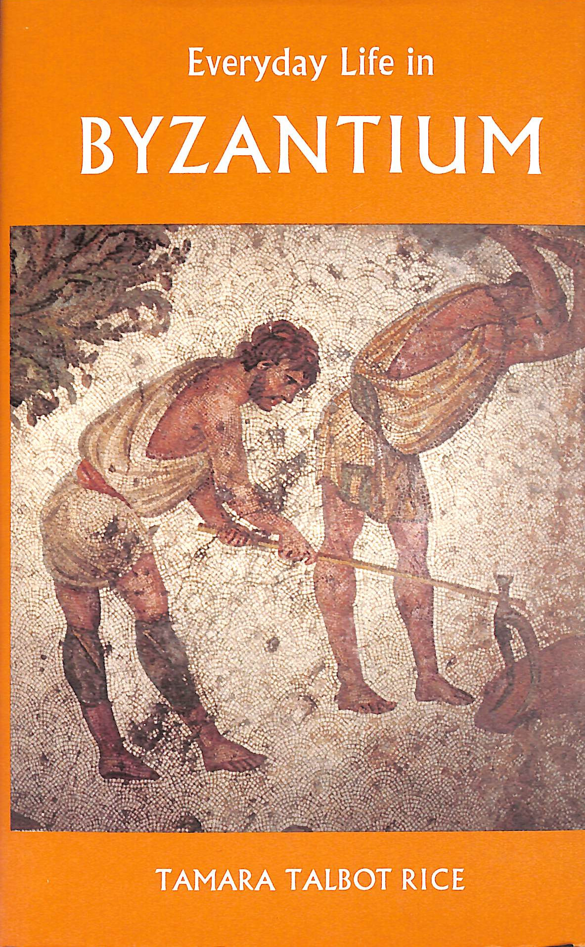 Everyday Life in Byzantium