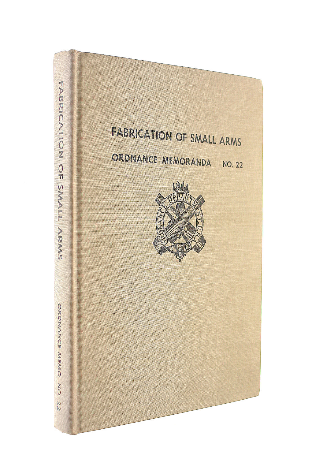 The Fabrication Of Small Arms For The United States Service