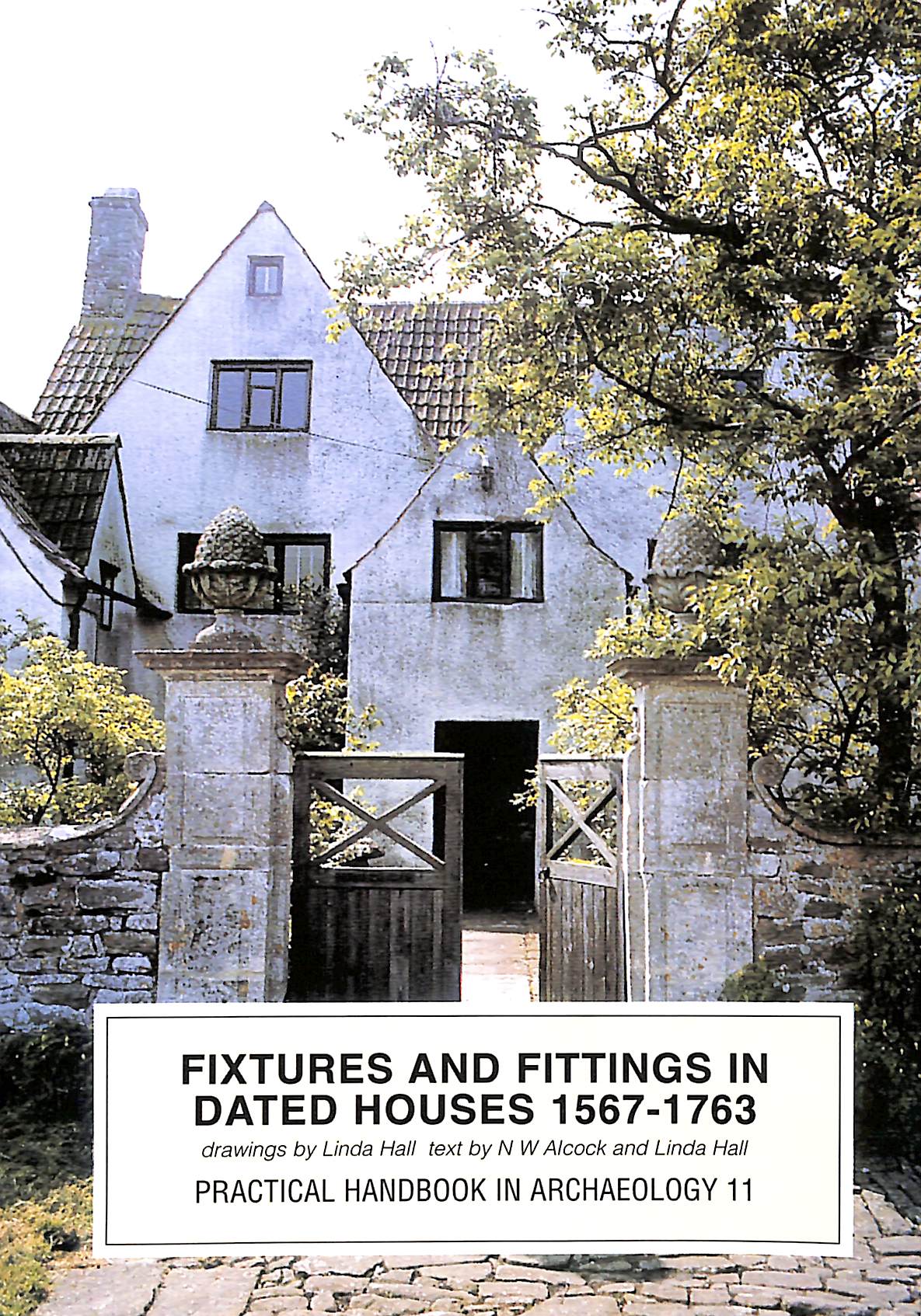 Fixtures and Fittings in Dated Houses 1567-1763
