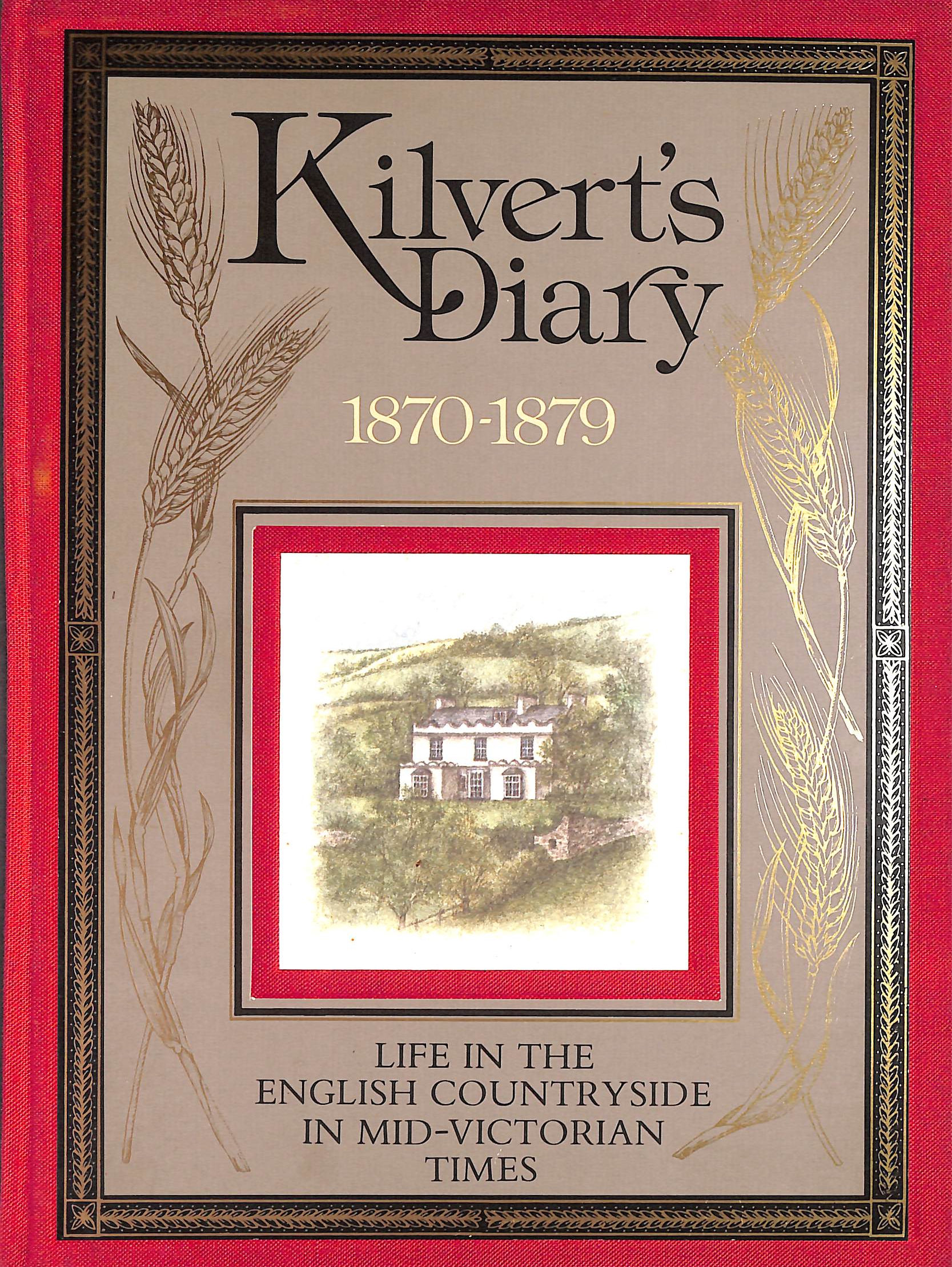 Kilvert's Diary, 1870-1879. An Illustrated Selection