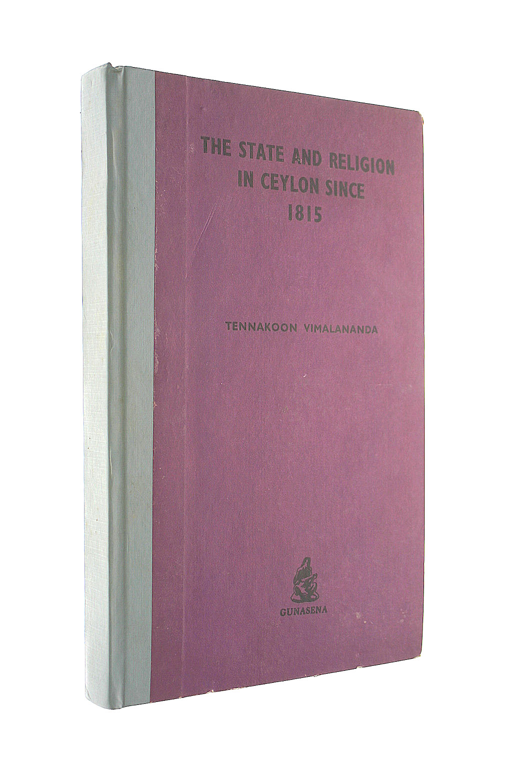 The State and Religion in Ceylon Since 1815