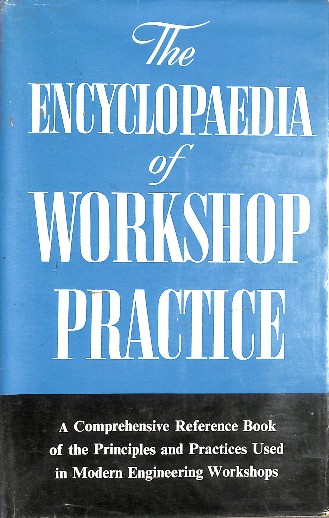 The Encyclopaedia of Workshop Practice