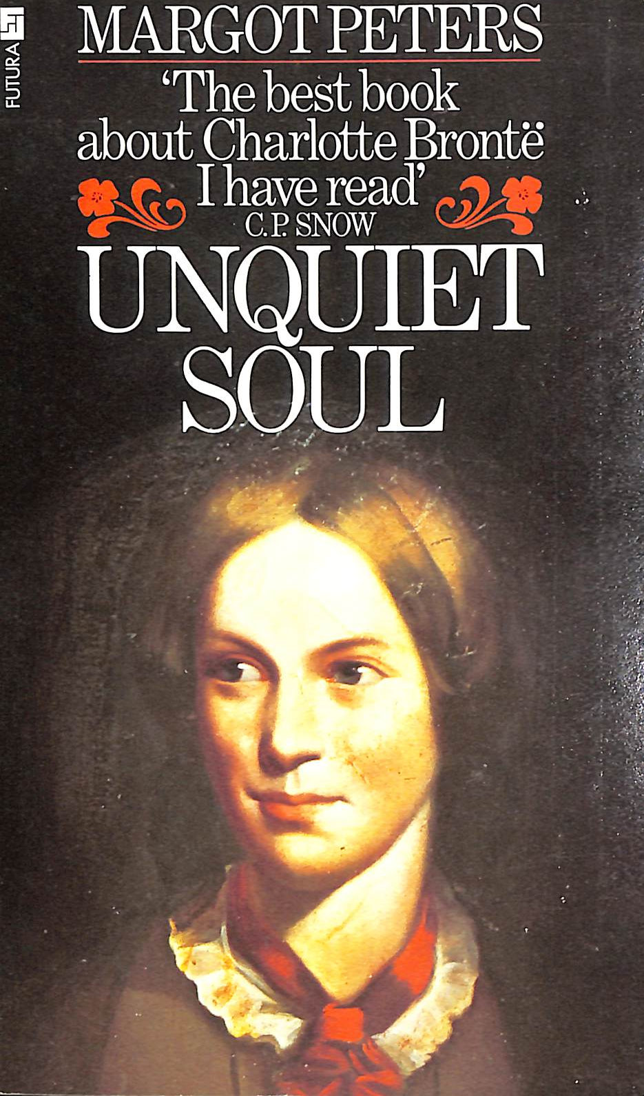 Unquiet Soul: Biography of Charlotte Bronte