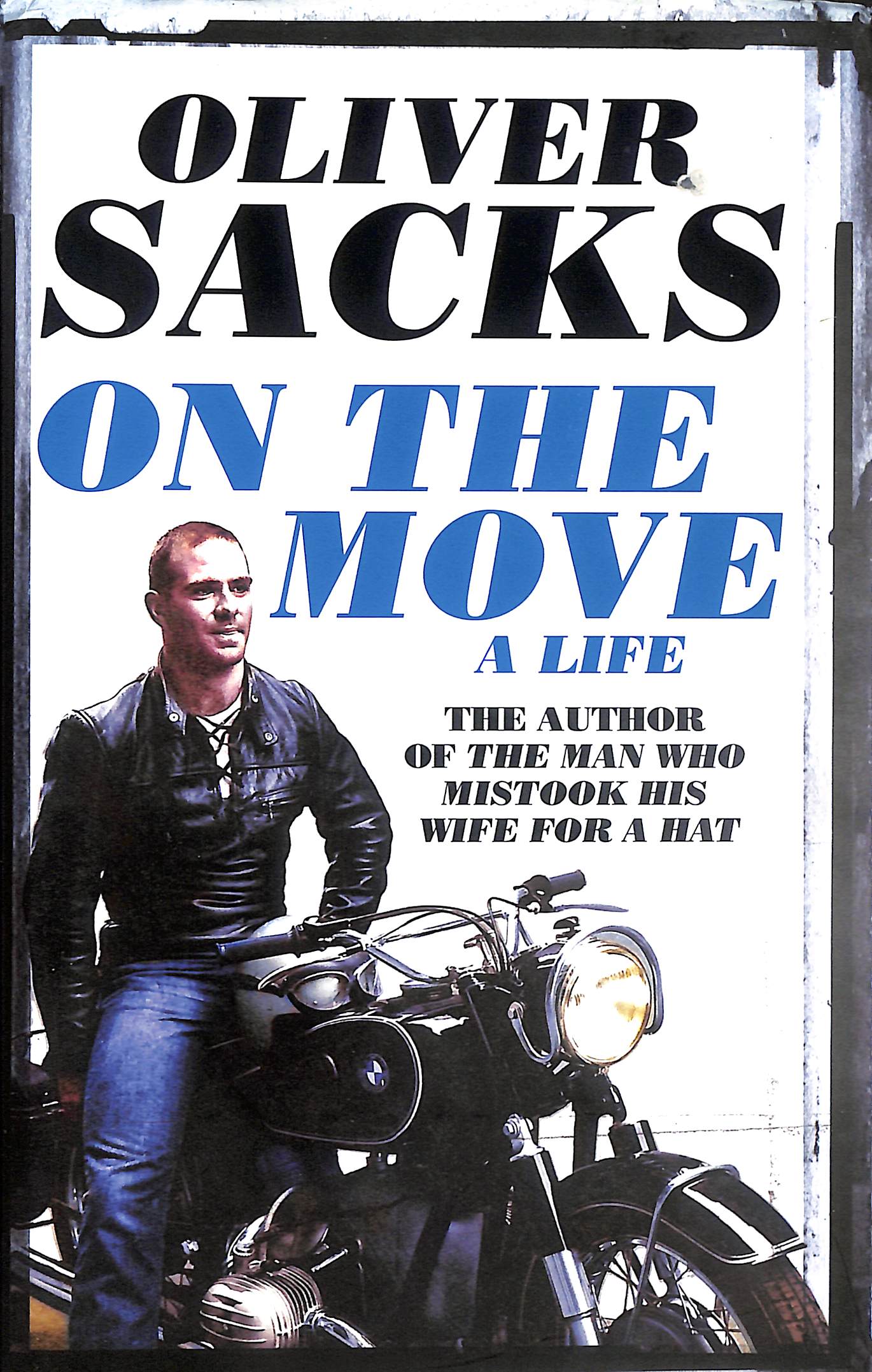 On the Move: A Life