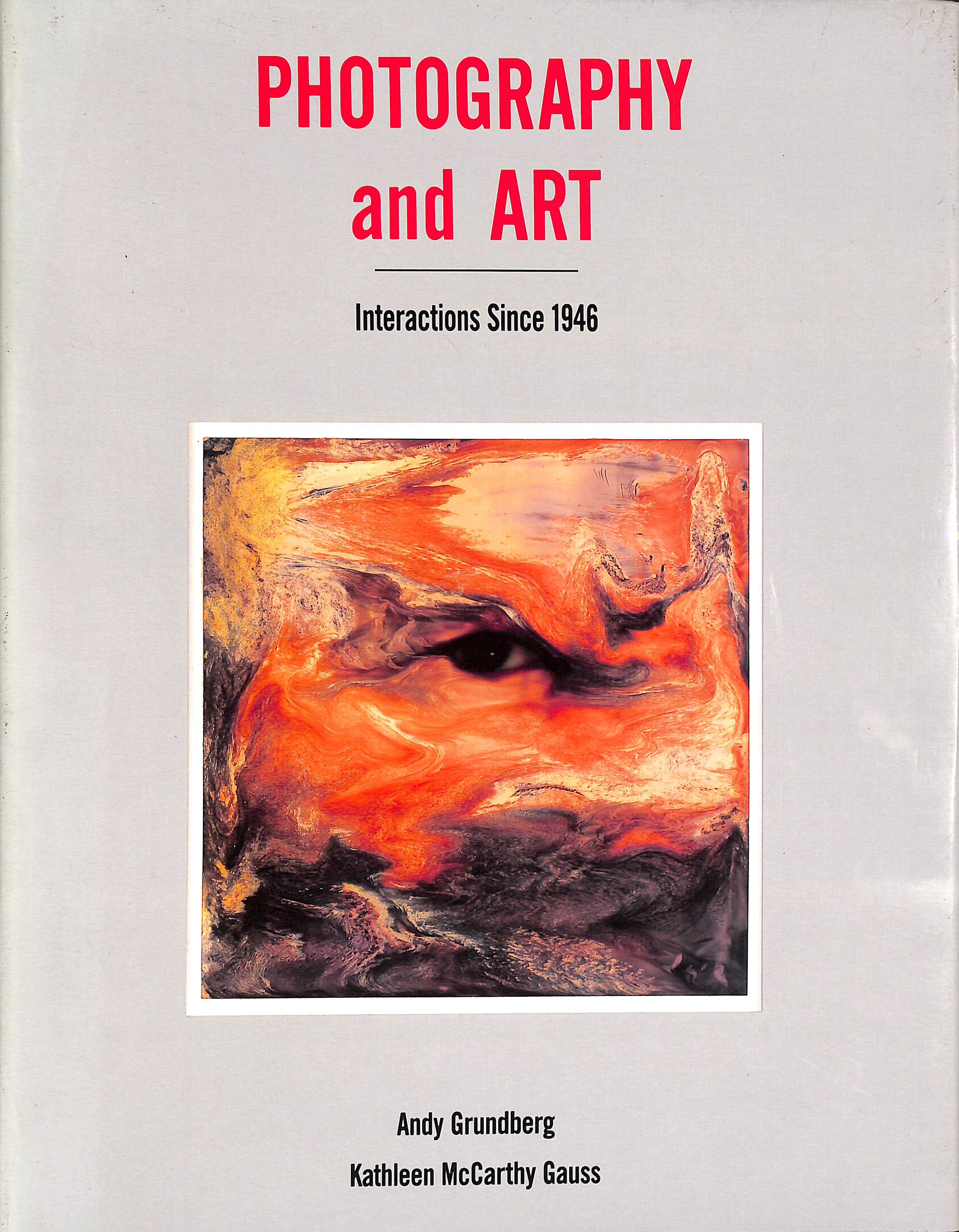 Photography and Art: Interactions Since 1946