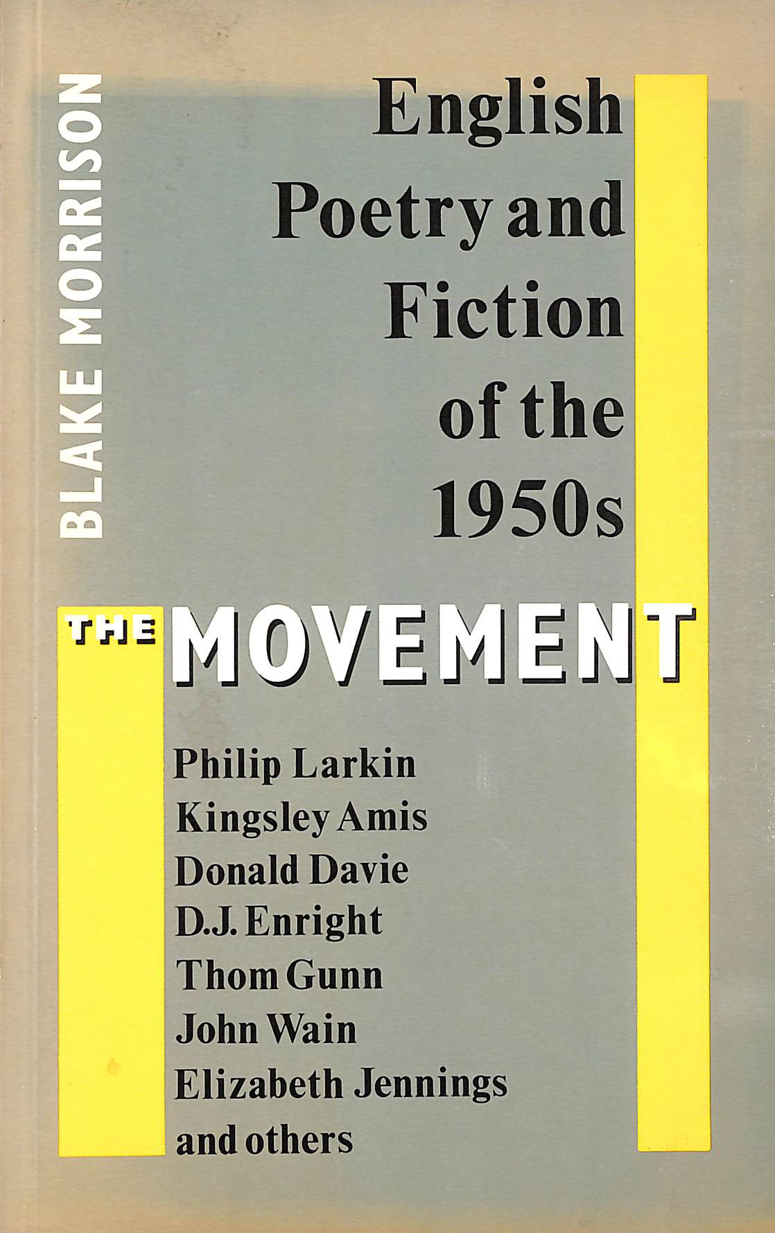 The Movement: English Poetry and Fiction of the 1950's