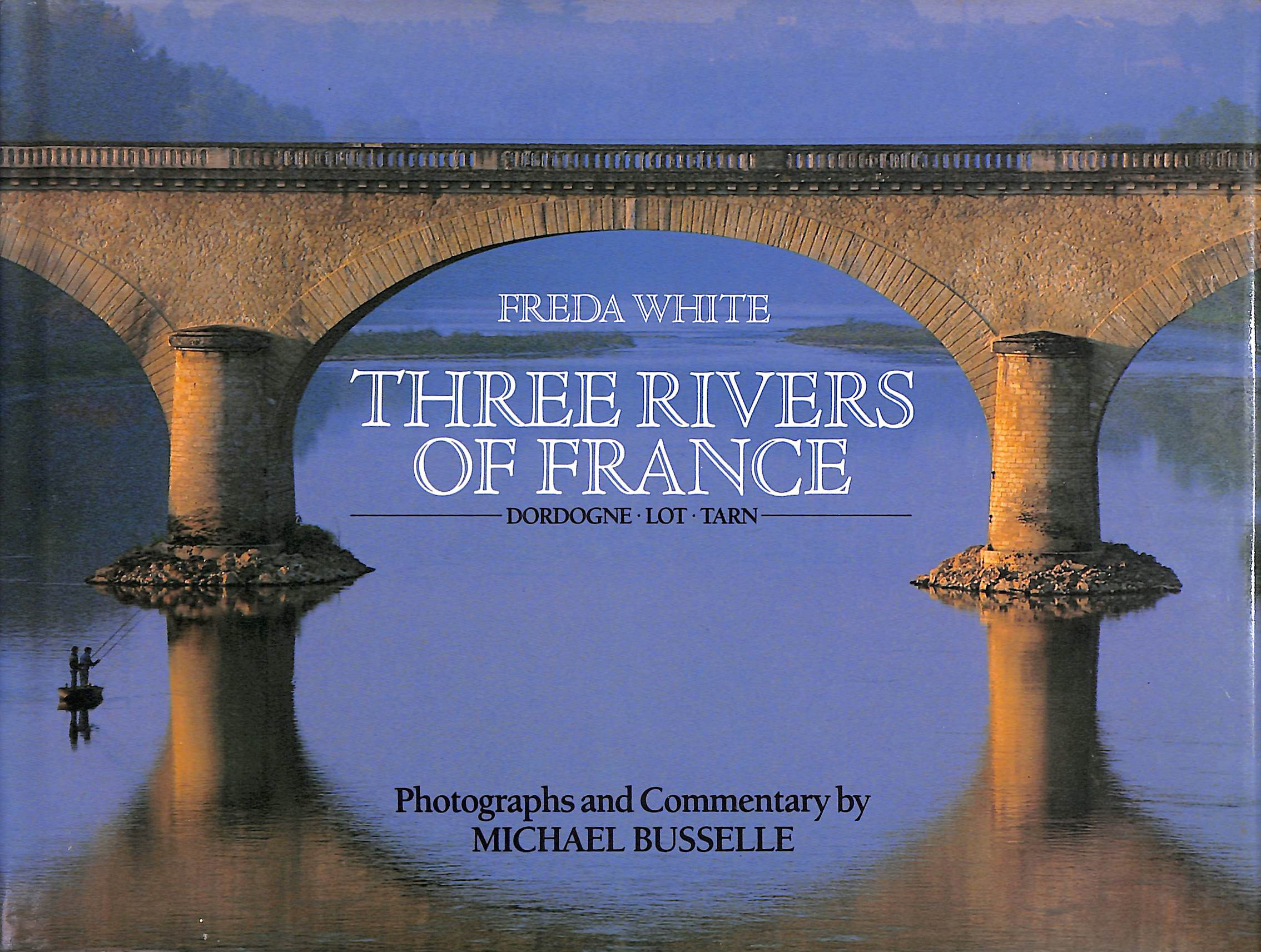 The Three Rivers of France