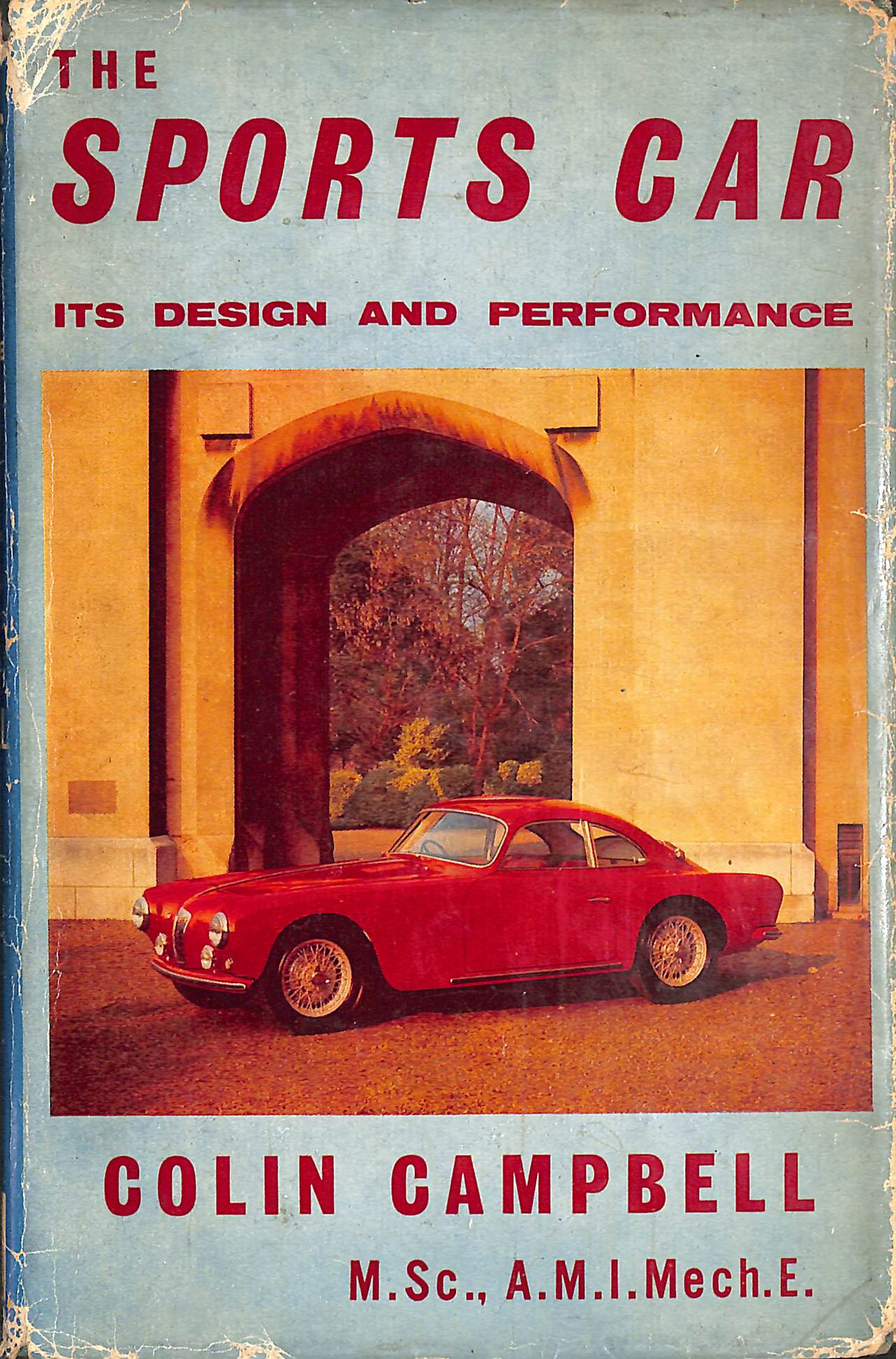 The Sports Car: Its Design and Performance