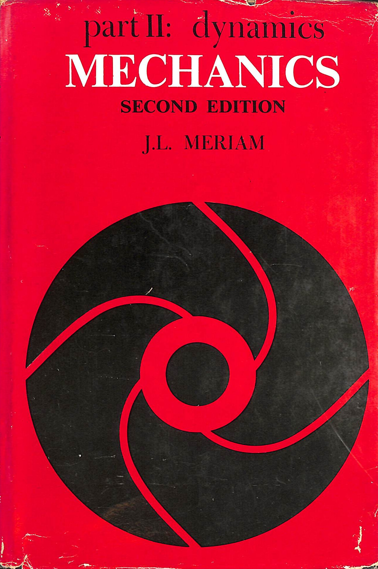 Mechanics, Second Edition - Part II: Dynamics