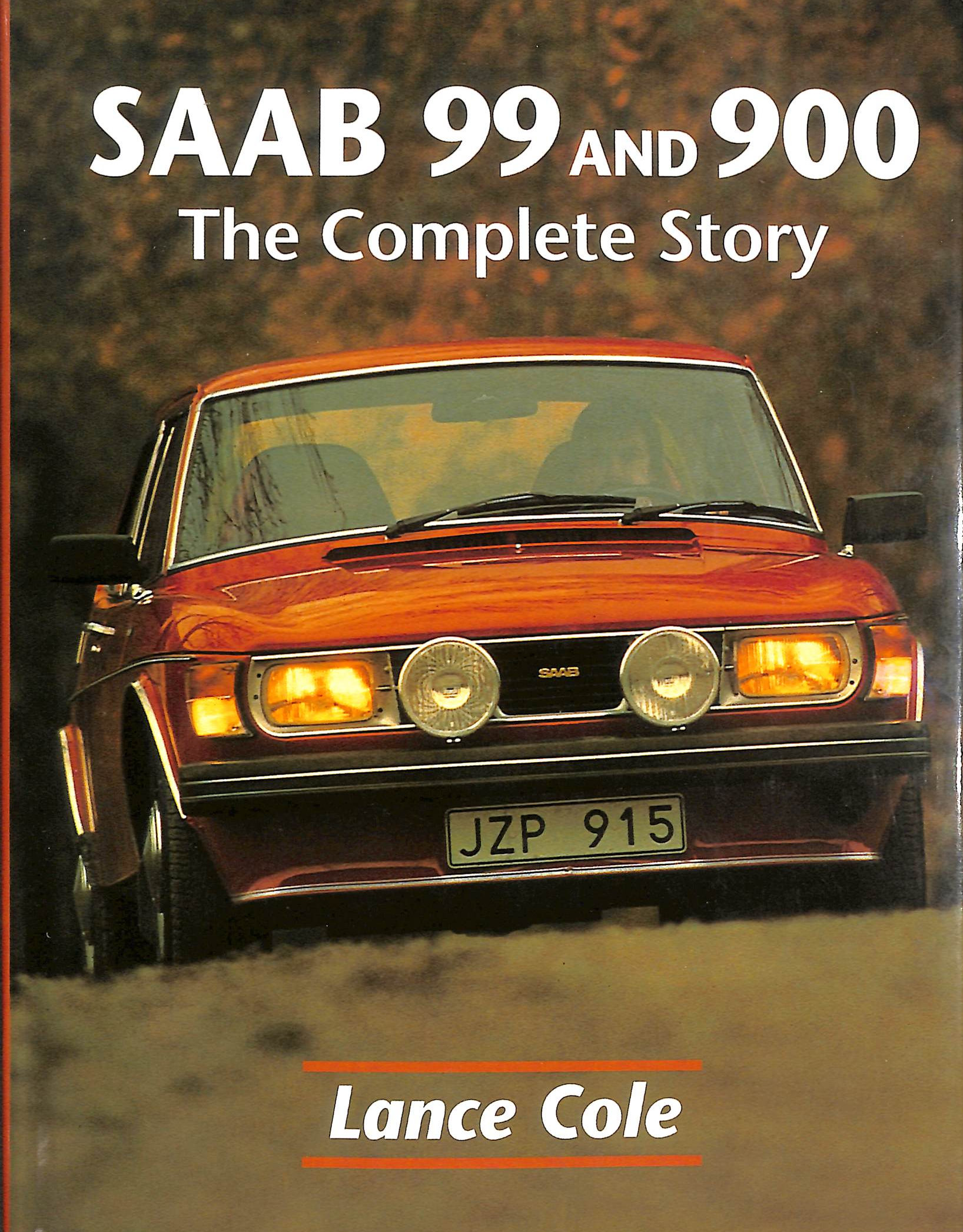 Saab 99 and 900: The Complete Story