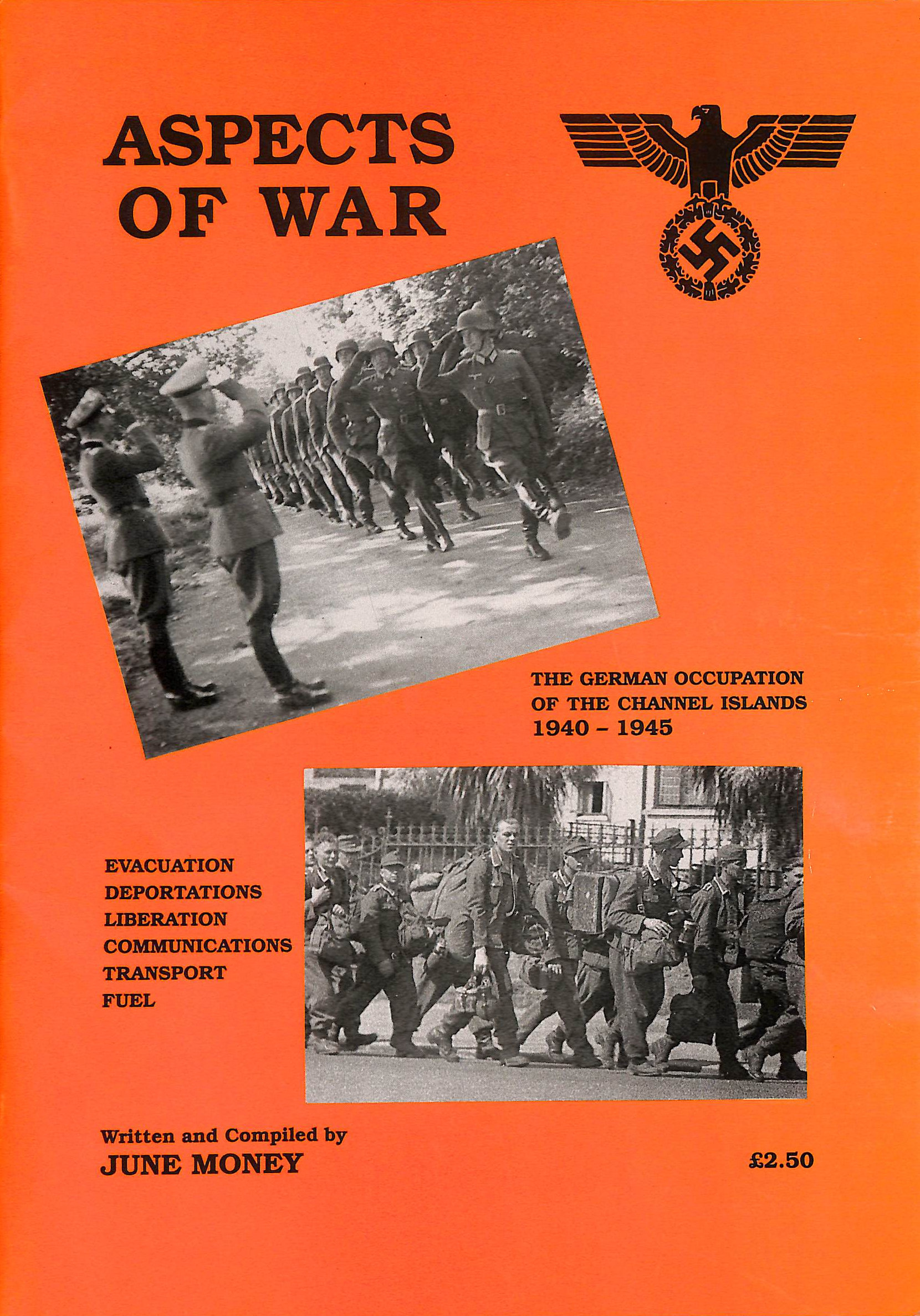 Aspects Of War The German Occupation Of The Channel Islands 1940-1945