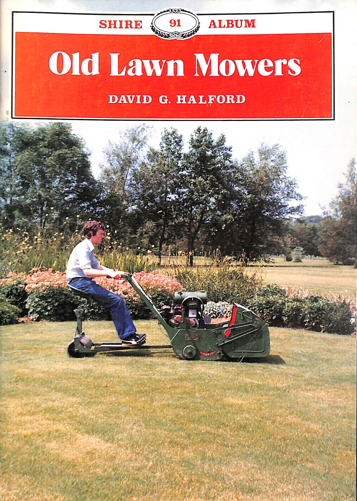 Image for Old Lawnmowers (Shire Library 91) Old Lawnmowers (Shire Library 91)
