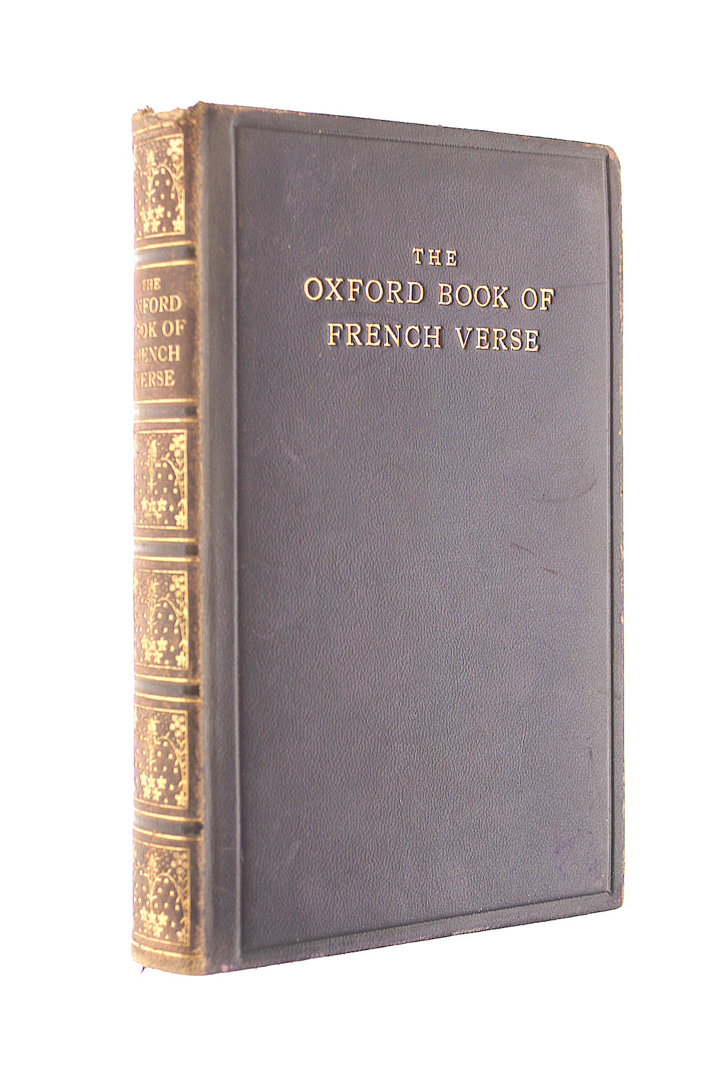 The Oxford Book of French Verse. xiiith Century - xixth Century