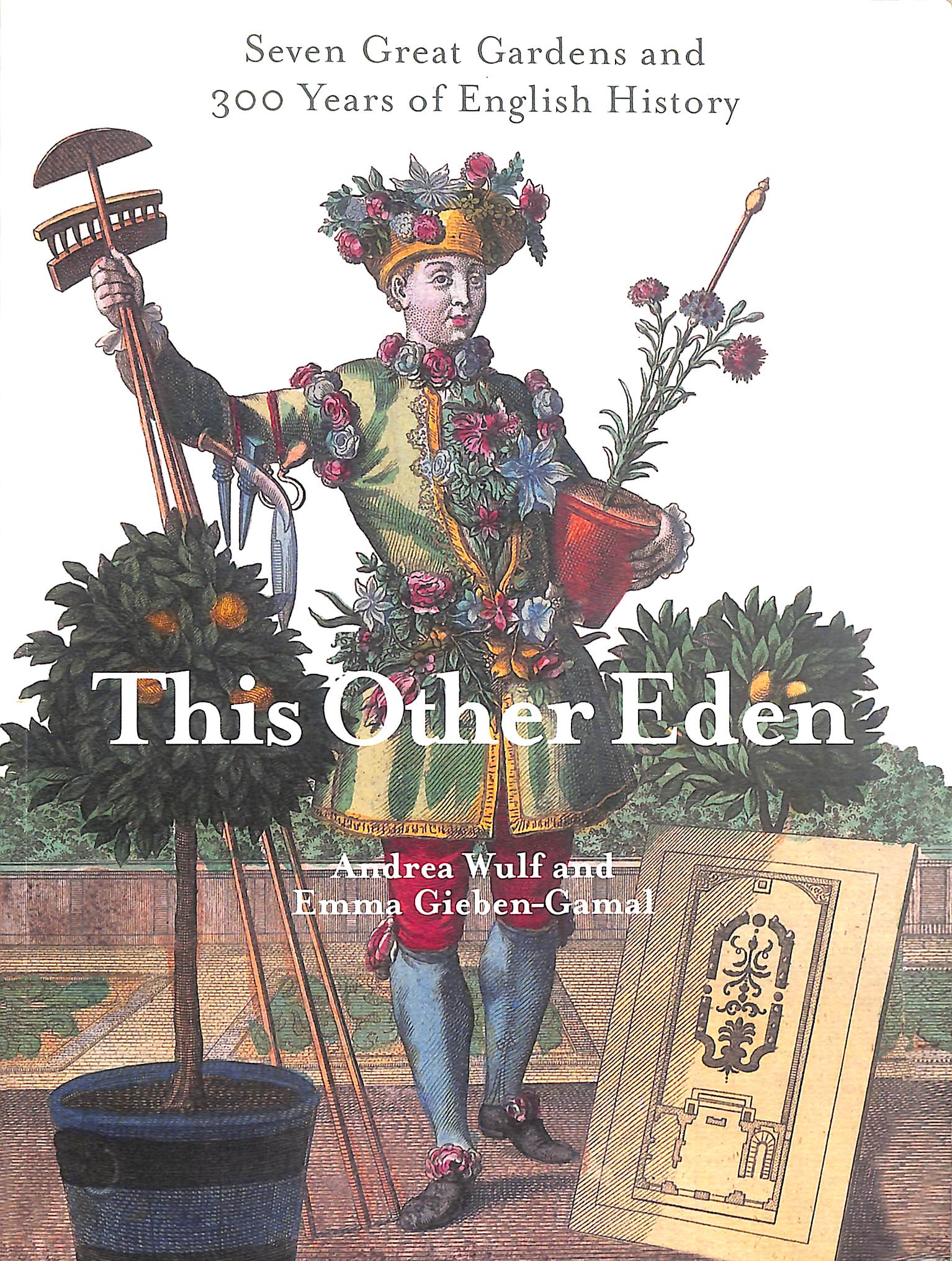 Image for This Other Eden: Seven Great Gardens & 300 Years of English History This Other Eden: Seven Great Gardens & 300 Years of English History