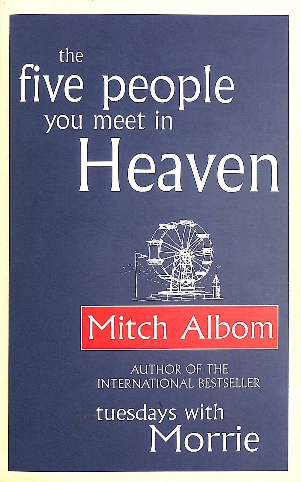 The Five People You Meet In Heaven