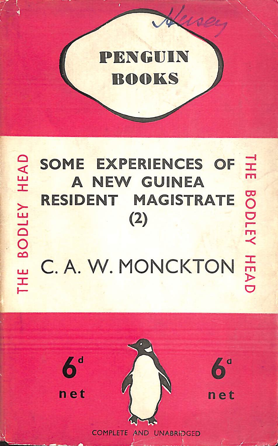 Some Experiences of a New Guinea Resident Magistrate, Vol. 2